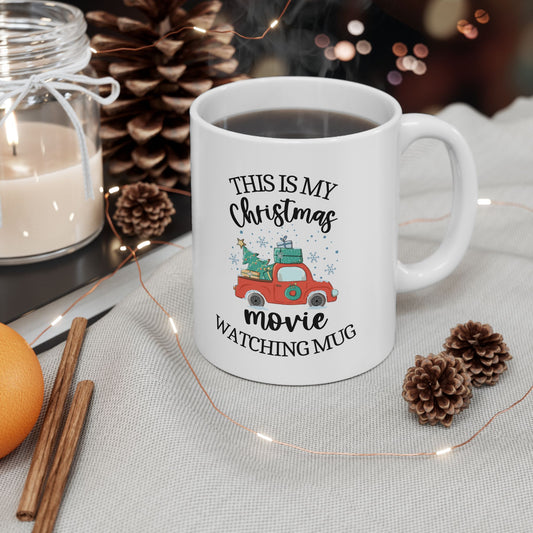 This Is My Christmas Movie Watching Mug Ceramic Mug, (11oz)