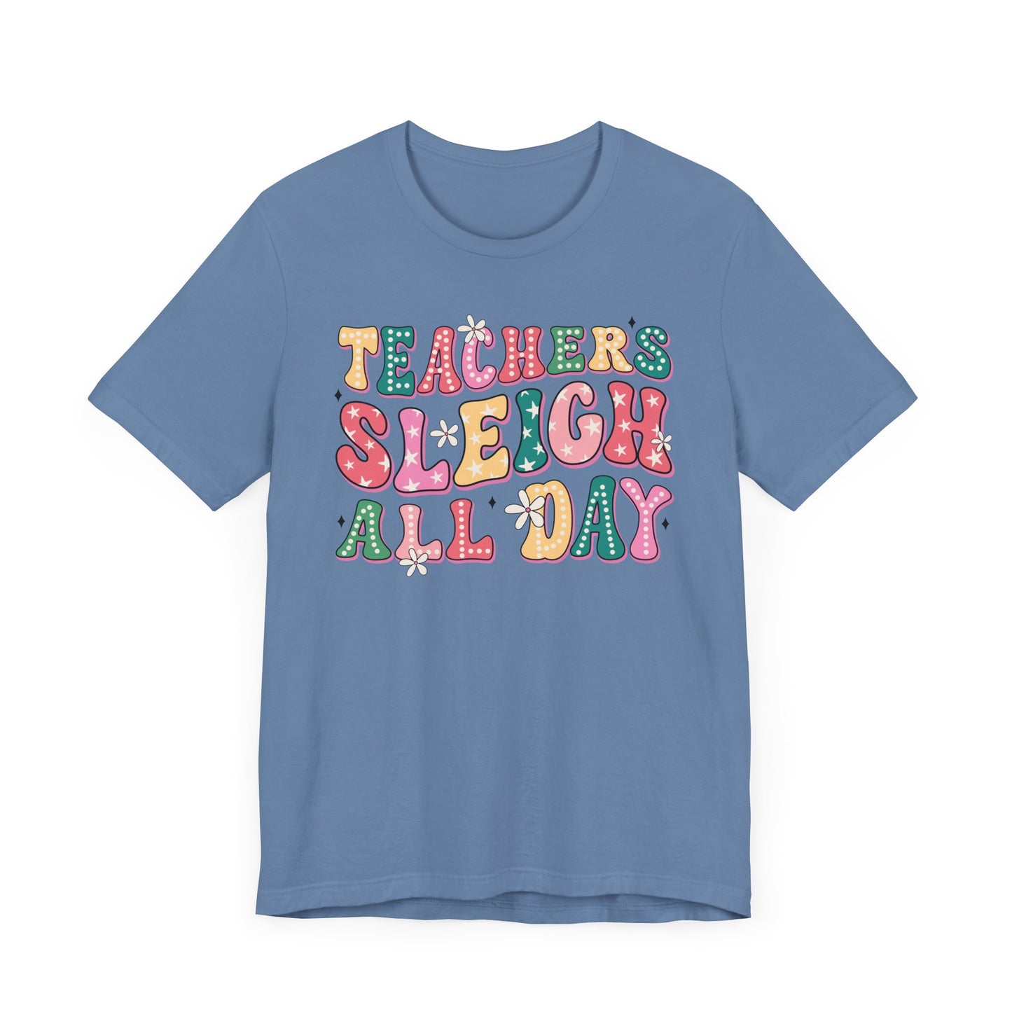 Teachers Sleigh All Day Jersey Short Sleeve Tee