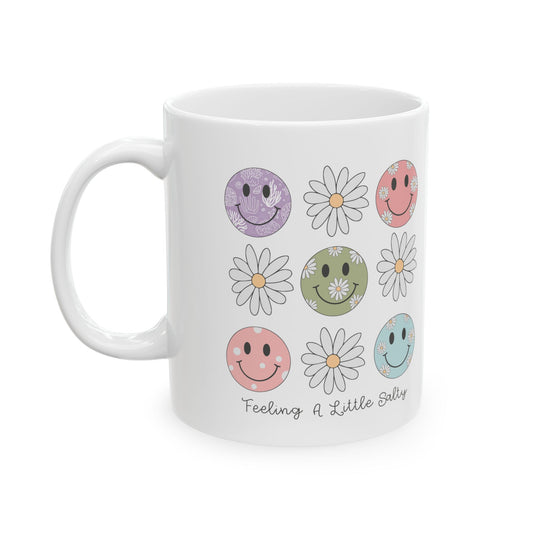 Feeling a little salty Ceramic Mug, 11oz