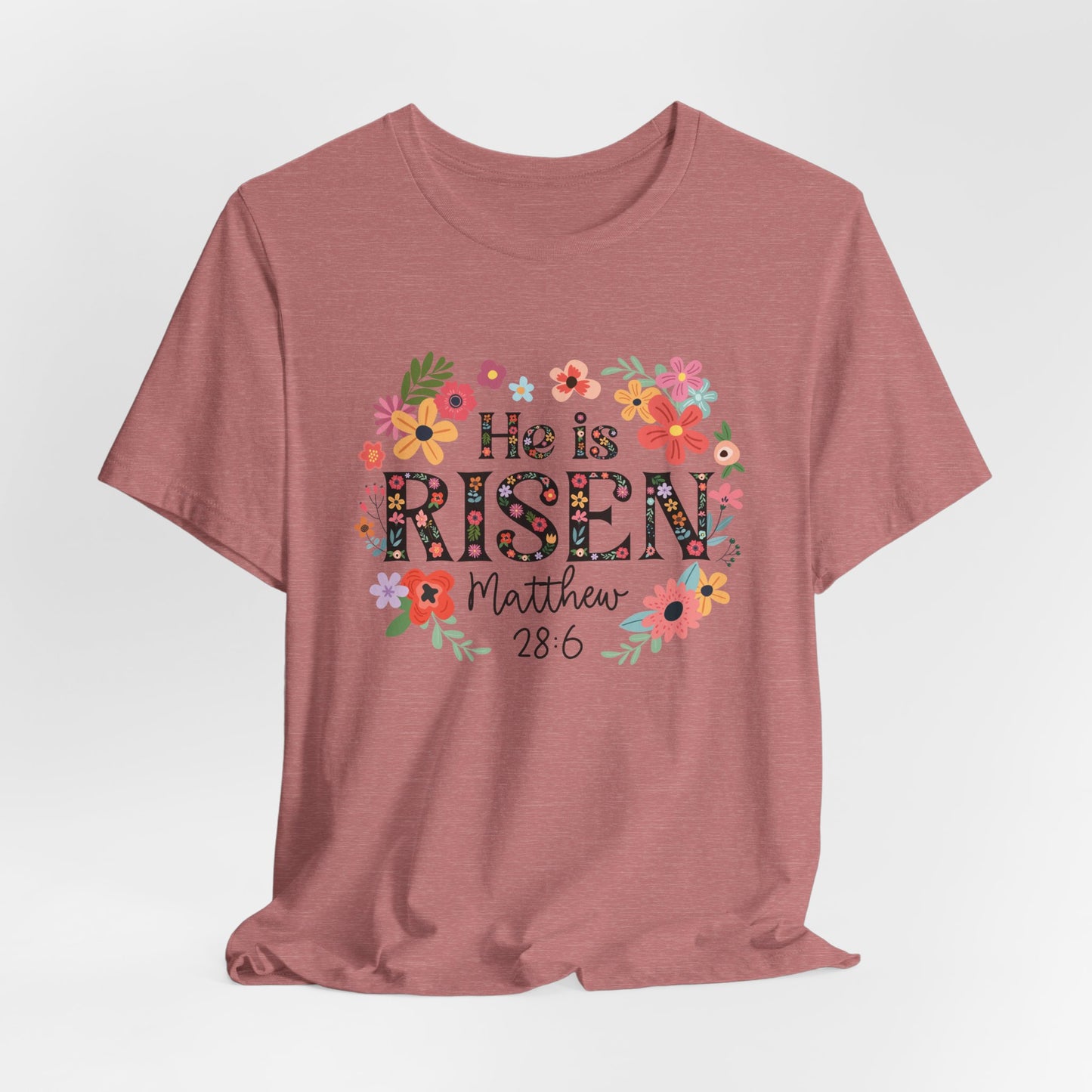 He is Risen Floral Tee, Easter Celebration Shirt, Christian Faith Apparel, Spring Outfit, Inspirational Gift