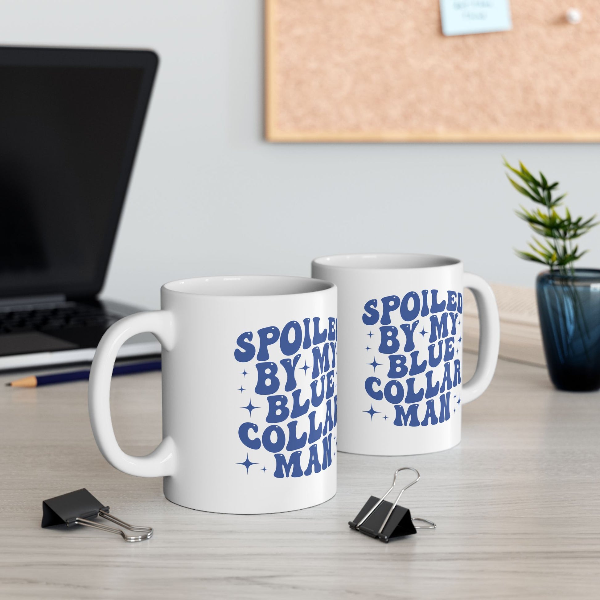 Spoiled By My Blue Collar Man Ceramic Mug, (11oz)