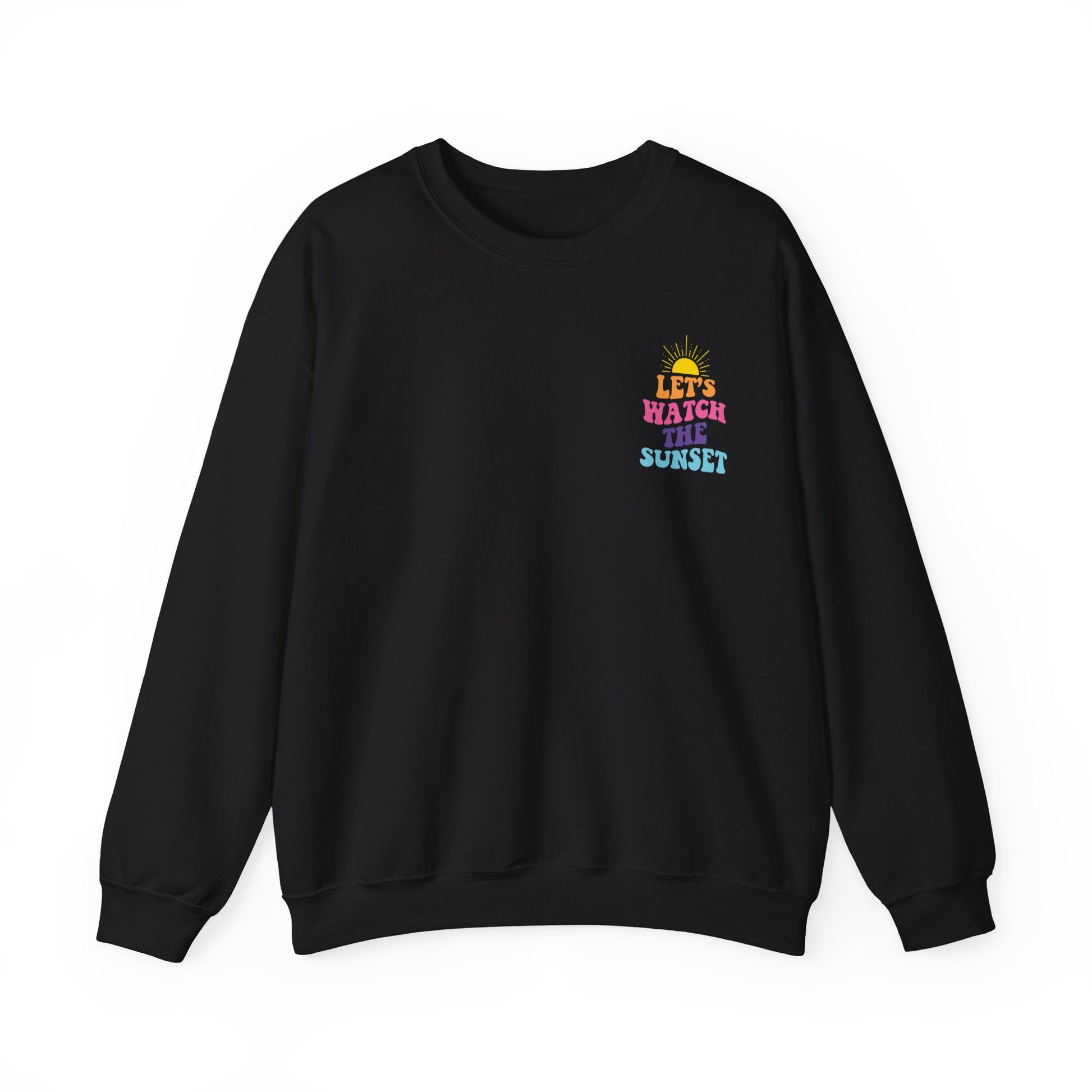 Let's Watch The Sunset Sweatshirt