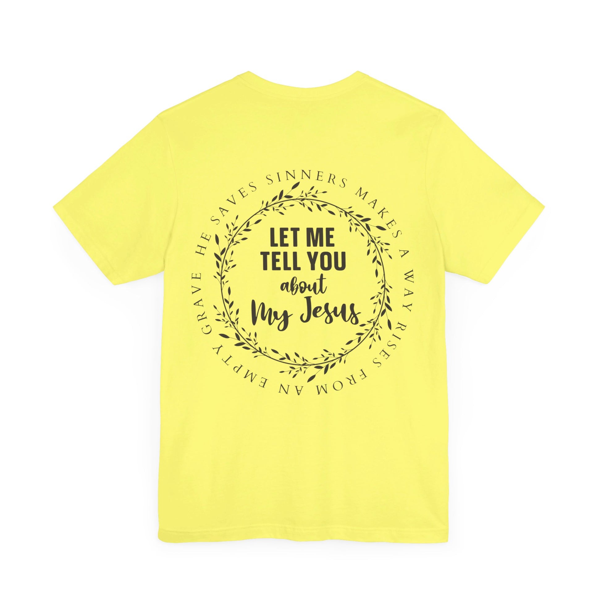 Let me tell you about my Jesus T-Shirt/ Front and back design