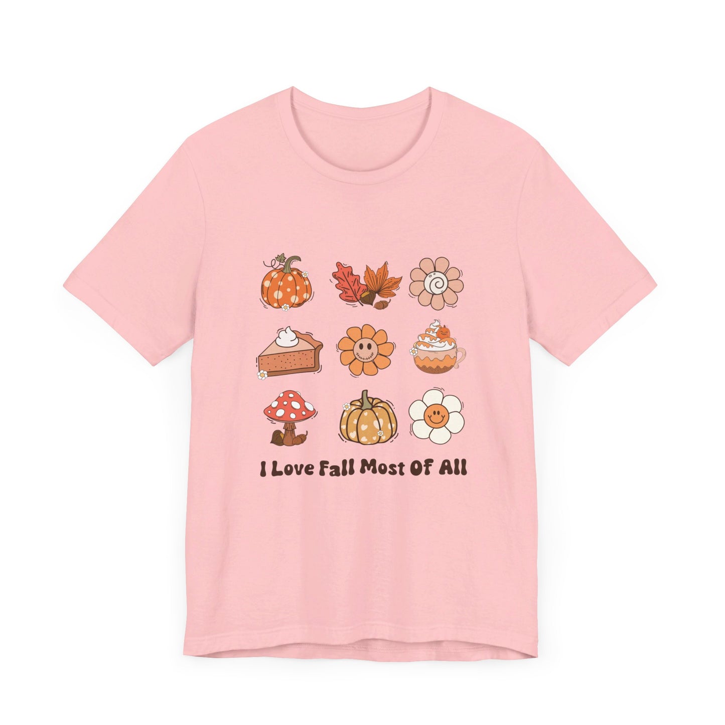 I love Fall Most of all T-Shirt