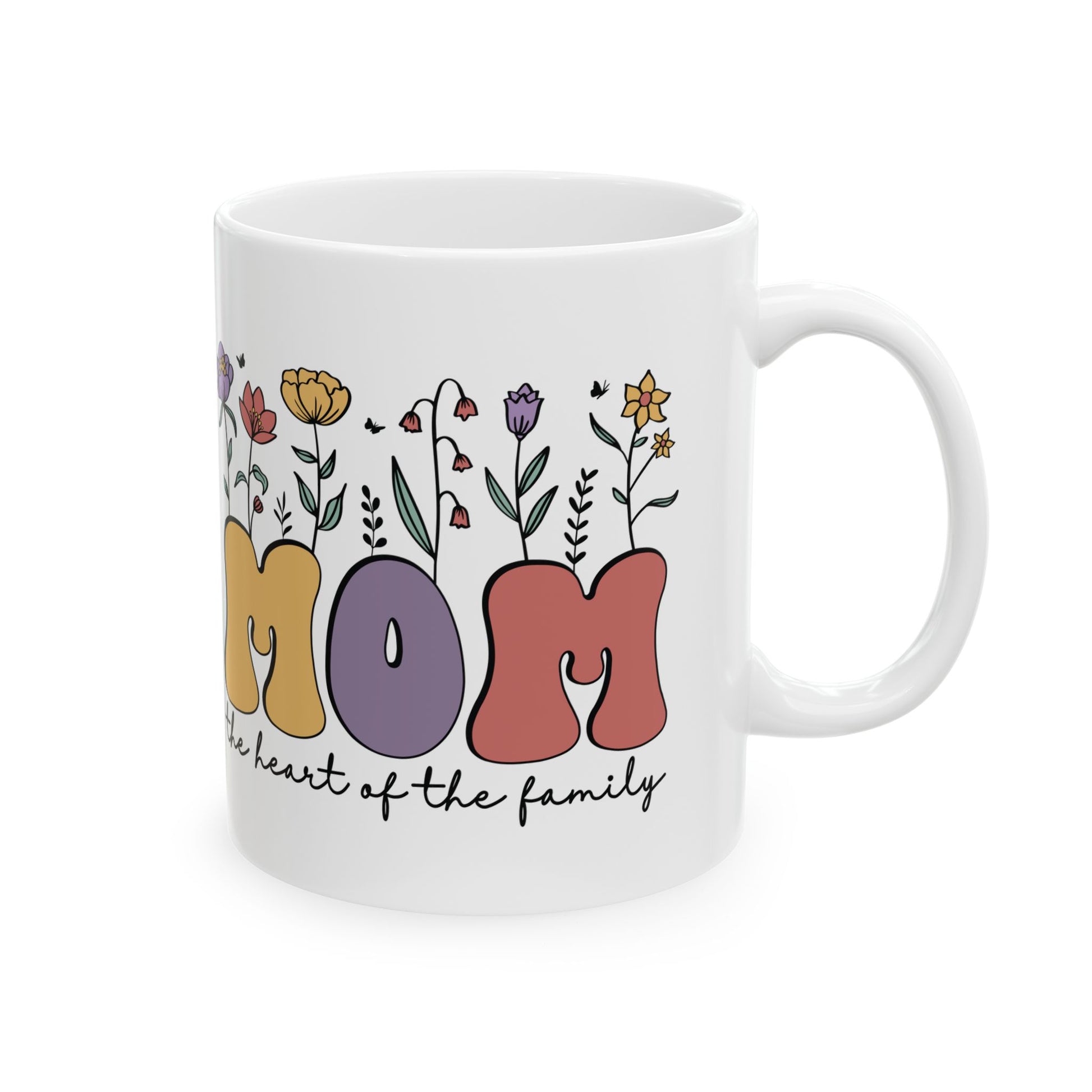 Mom the Heart of the Family Ceramic Mug, 11oz
