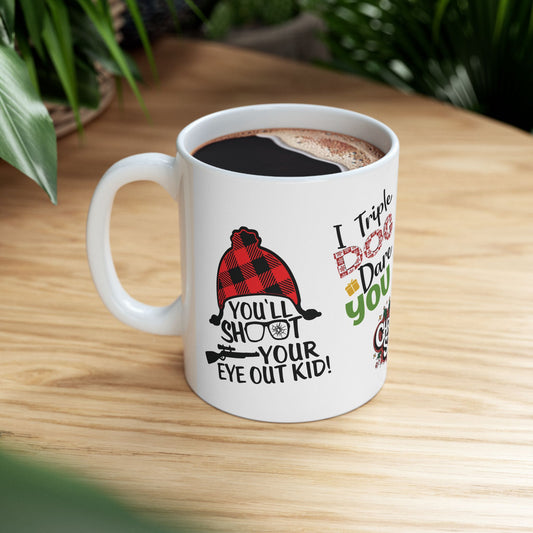 You'll Shoot Your Eye Out Kid Ceramic Mug, (11oz)/ Christmas Story Mug