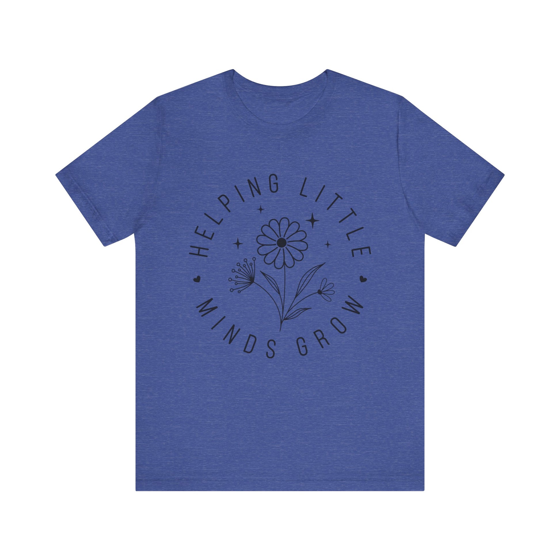Helping Little Minds Grow Teacher T-Shirt