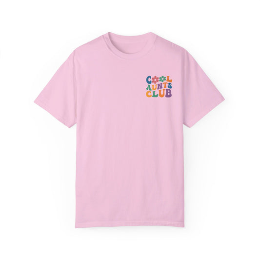 Cool Aunts Club Comfort Color T-Shirt