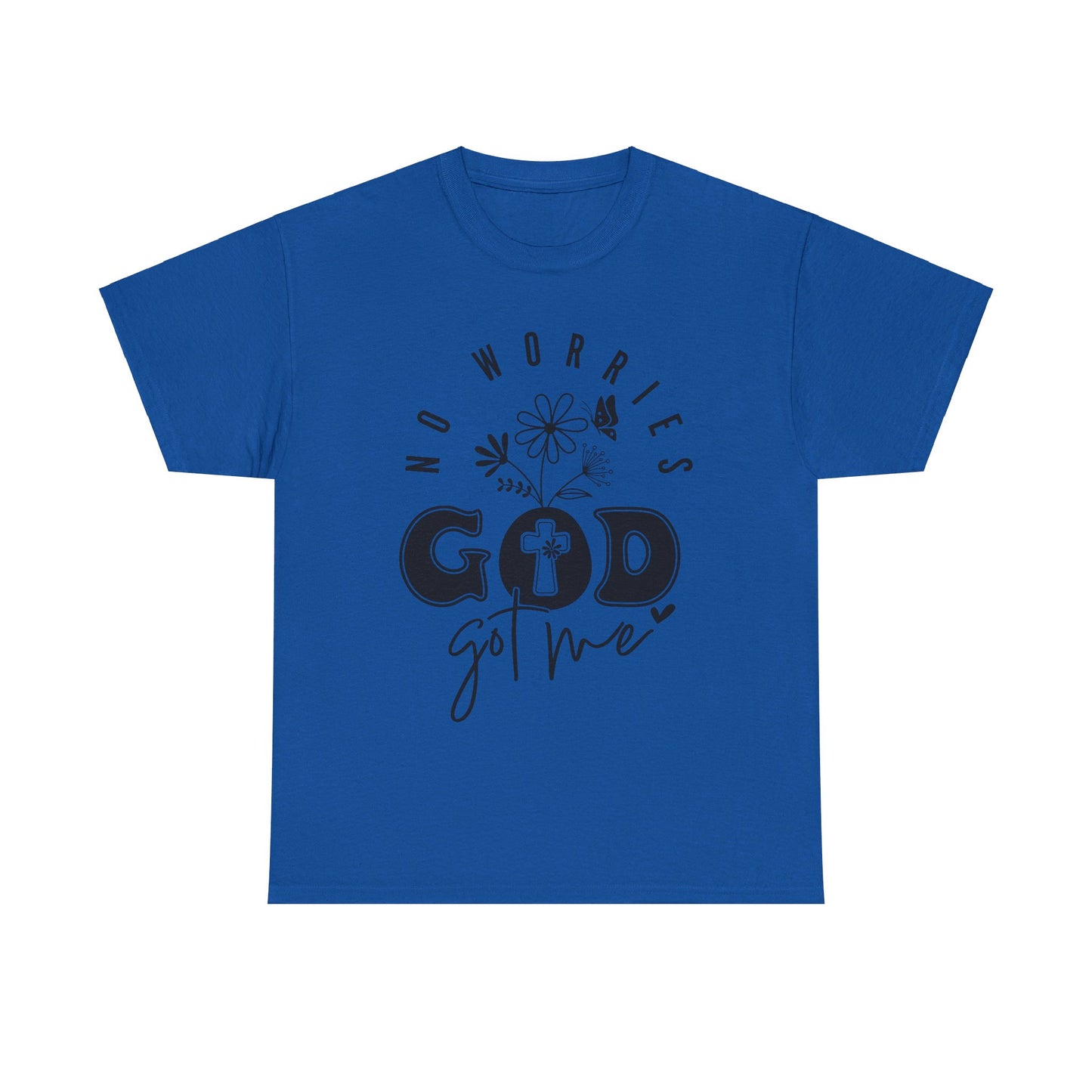 No Worries God Got Me Cotton Tee