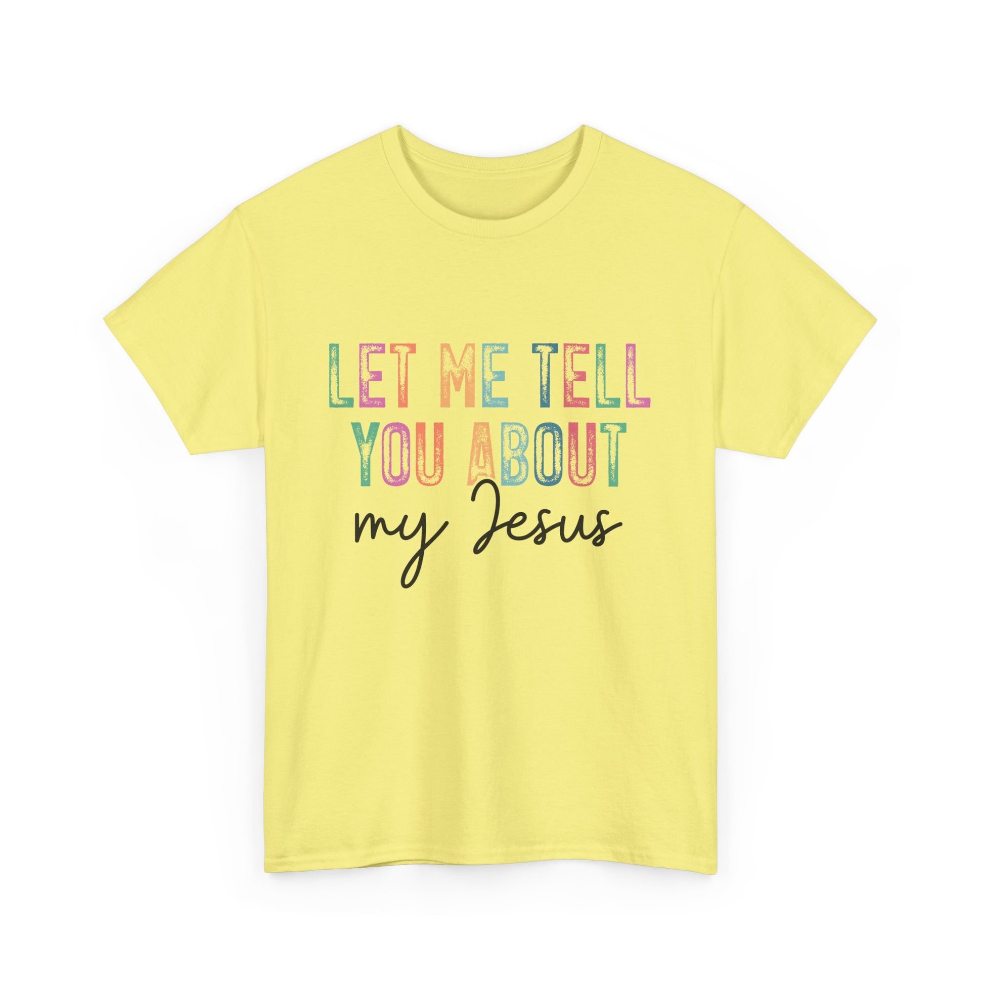 Inspirational Faith Tee, Unisex Heavy Cotton T-Shirt for Christians, Let Me Tell You About My Jesus Shirt, Gospel Apparel,