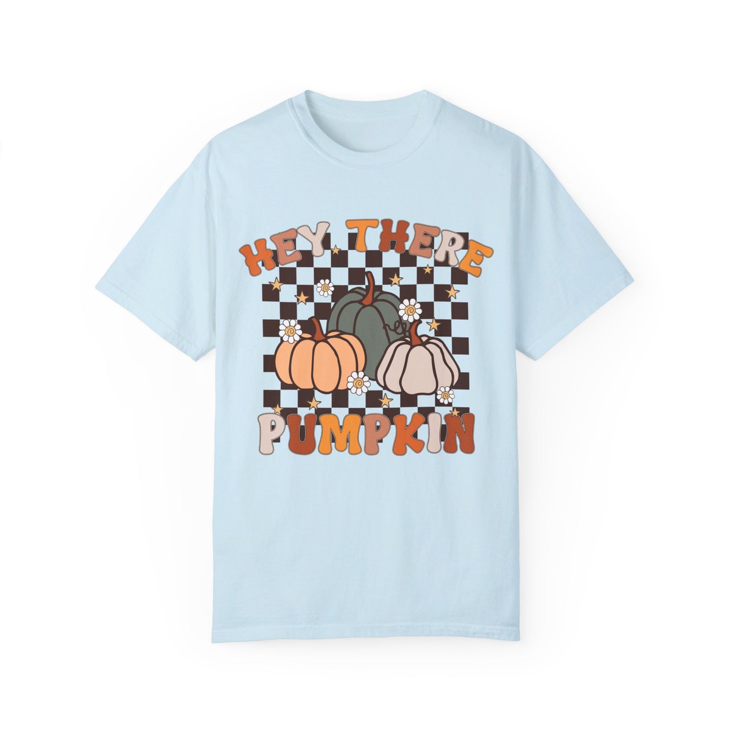 Hey there pumpkin Comfort Color shirt