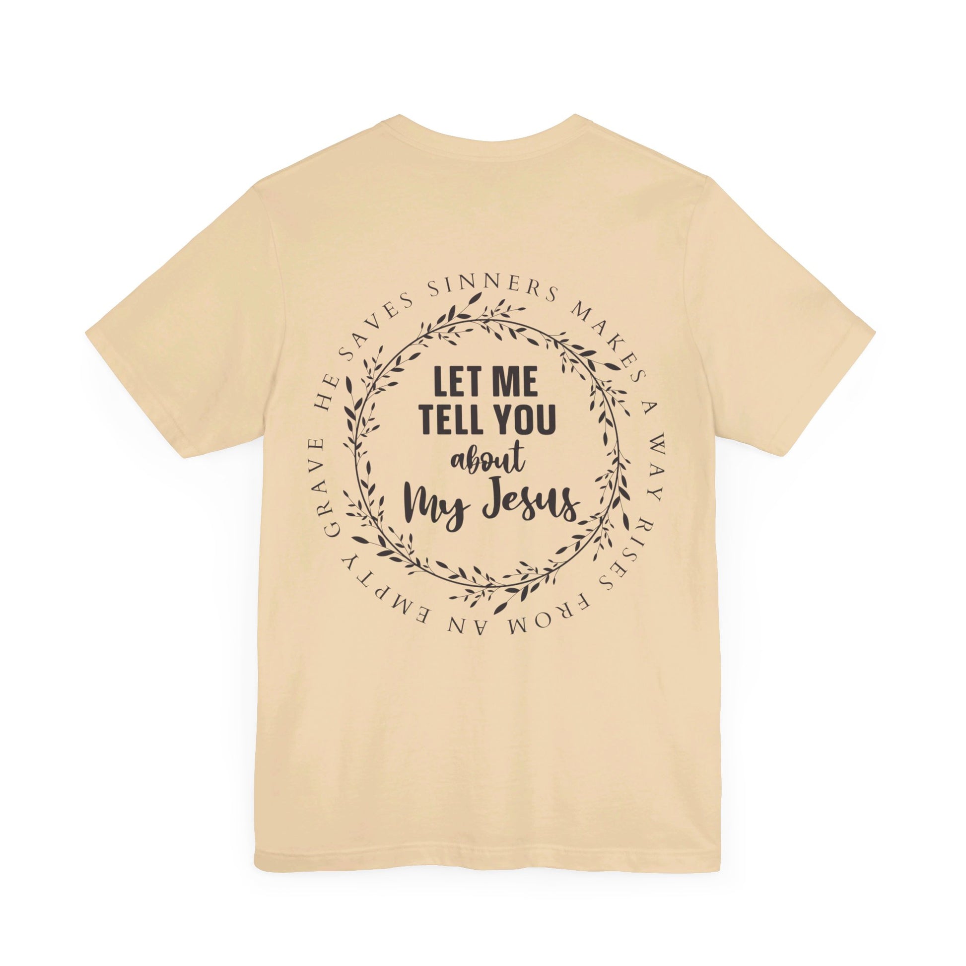 Let me tell you about my Jesus T-Shirt/ Front and back design
