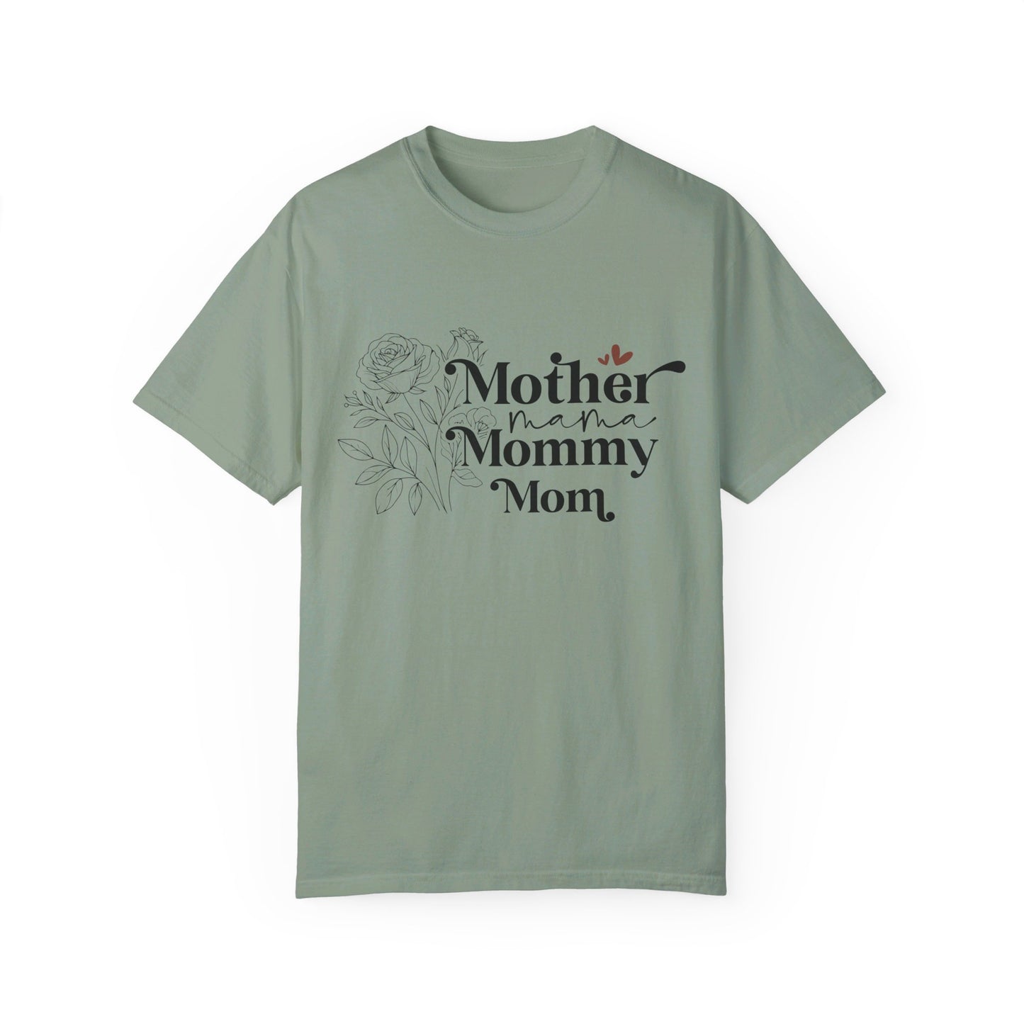 Mother Mama Mommy Mom Comfort Color T-shirt