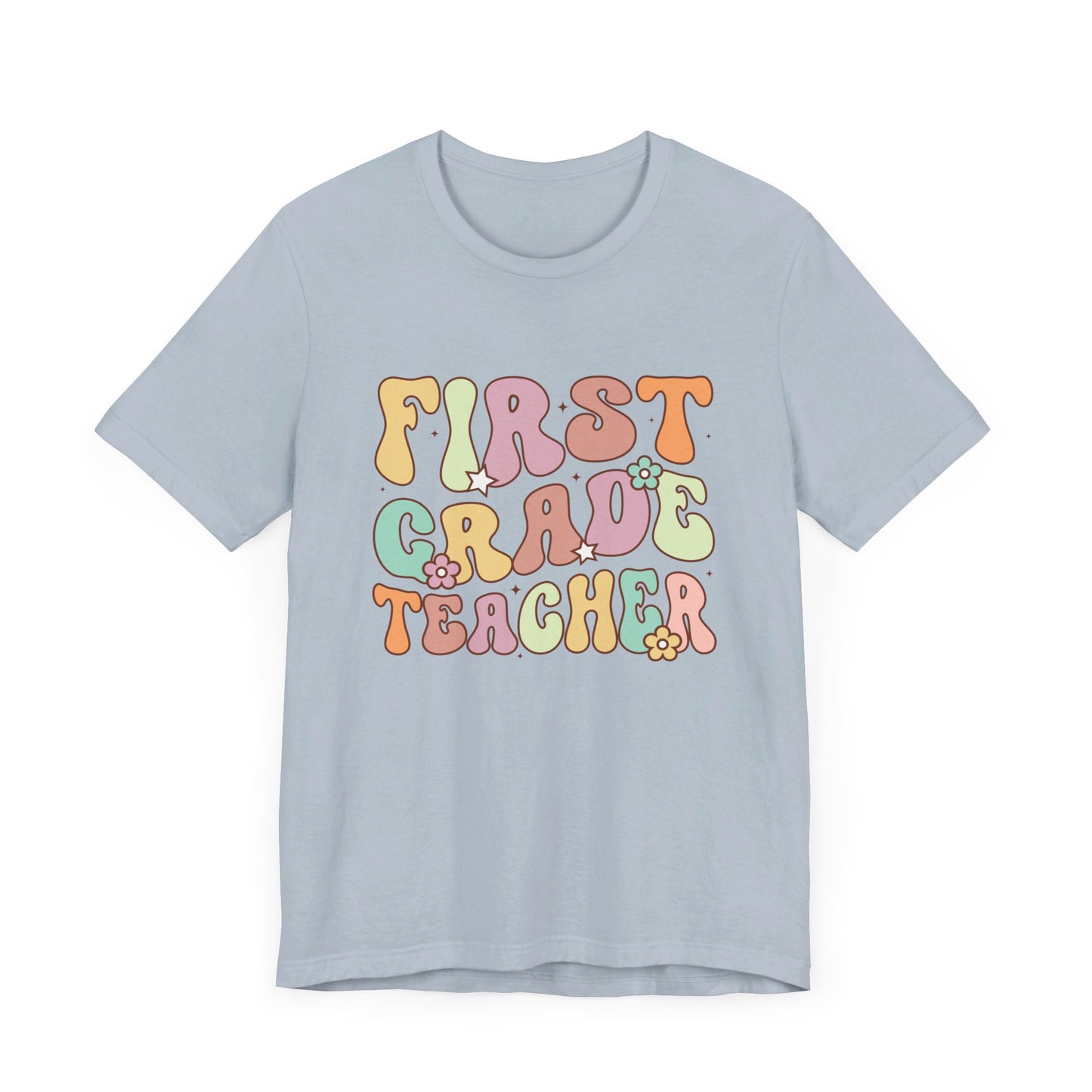 First Grade Teacher Bella Canvas Tee/First Grade shirt/First Grade Team shirt/First Grade/Back to school/New teacher shirt/Team shirt