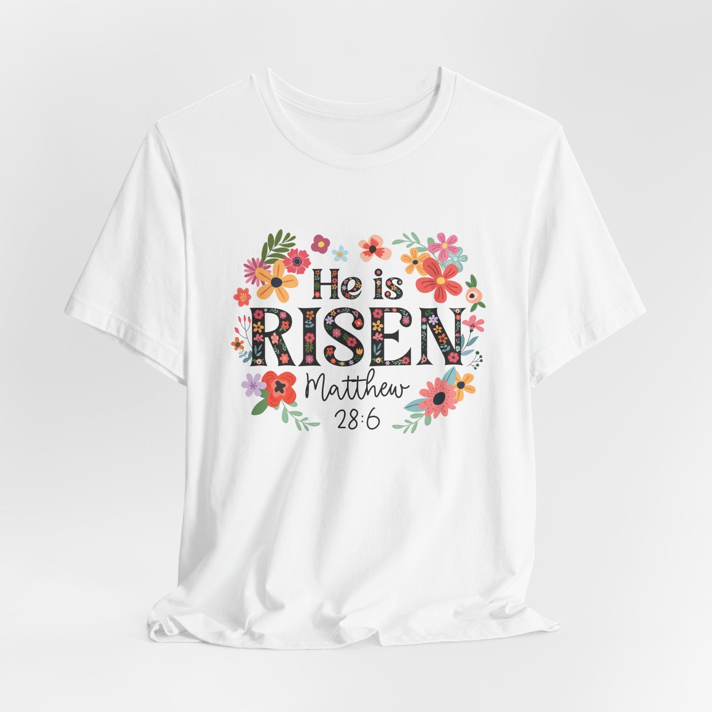 He is Risen Floral Tee, Easter Celebration Shirt, Christian Faith Apparel, Spring Outfit, Inspirational Gift