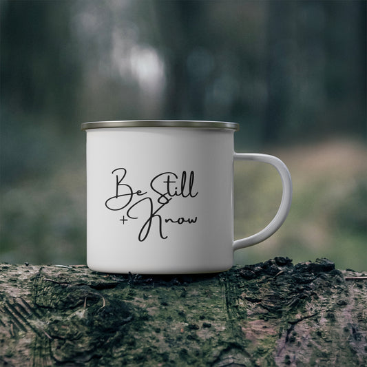 Be Still + Know Stainless Steel Camping Coffee Mug