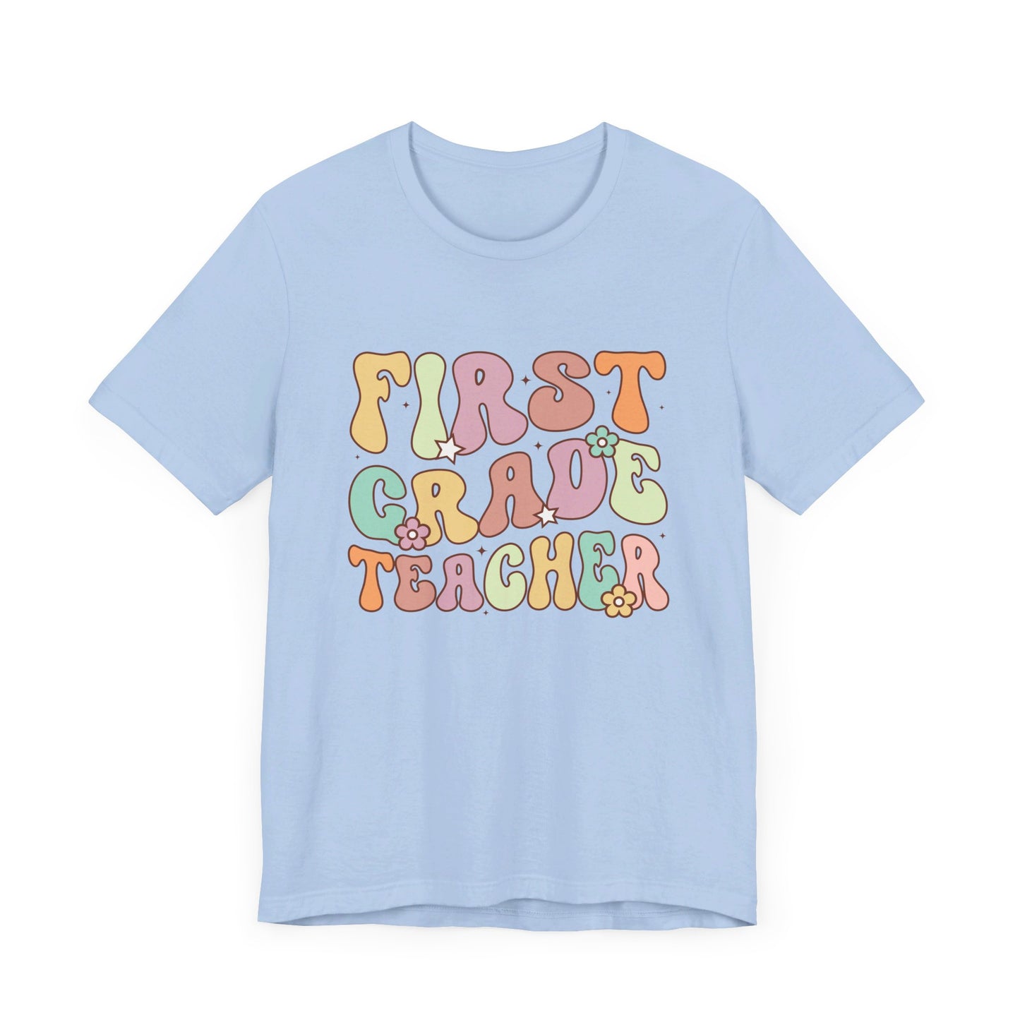 First Grade Teacher Bella Canvas Tee/First Grade shirt/First Grade Team shirt/First Grade/Back to school/New teacher shirt/Team shirt