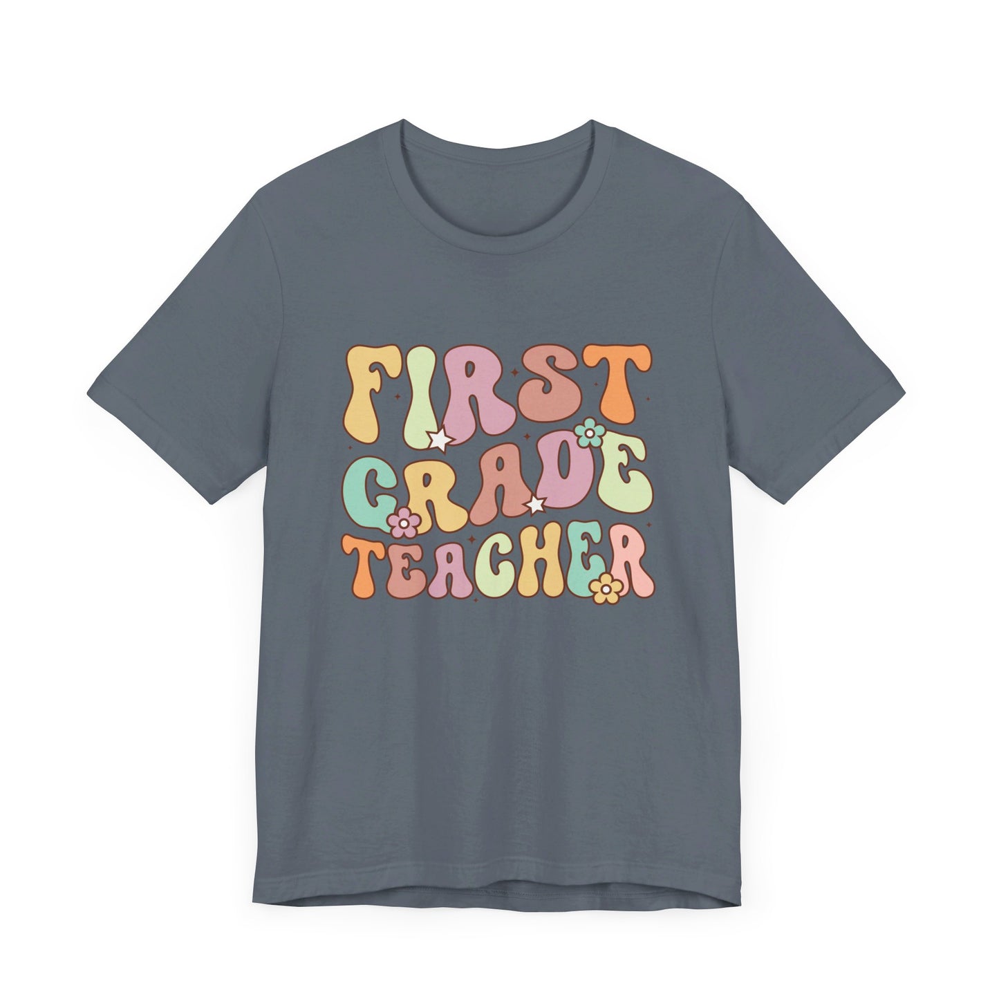First Grade Teacher Bella Canvas Tee/First Grade shirt/First Grade Team shirt/First Grade/Back to school/New teacher shirt/Team shirt