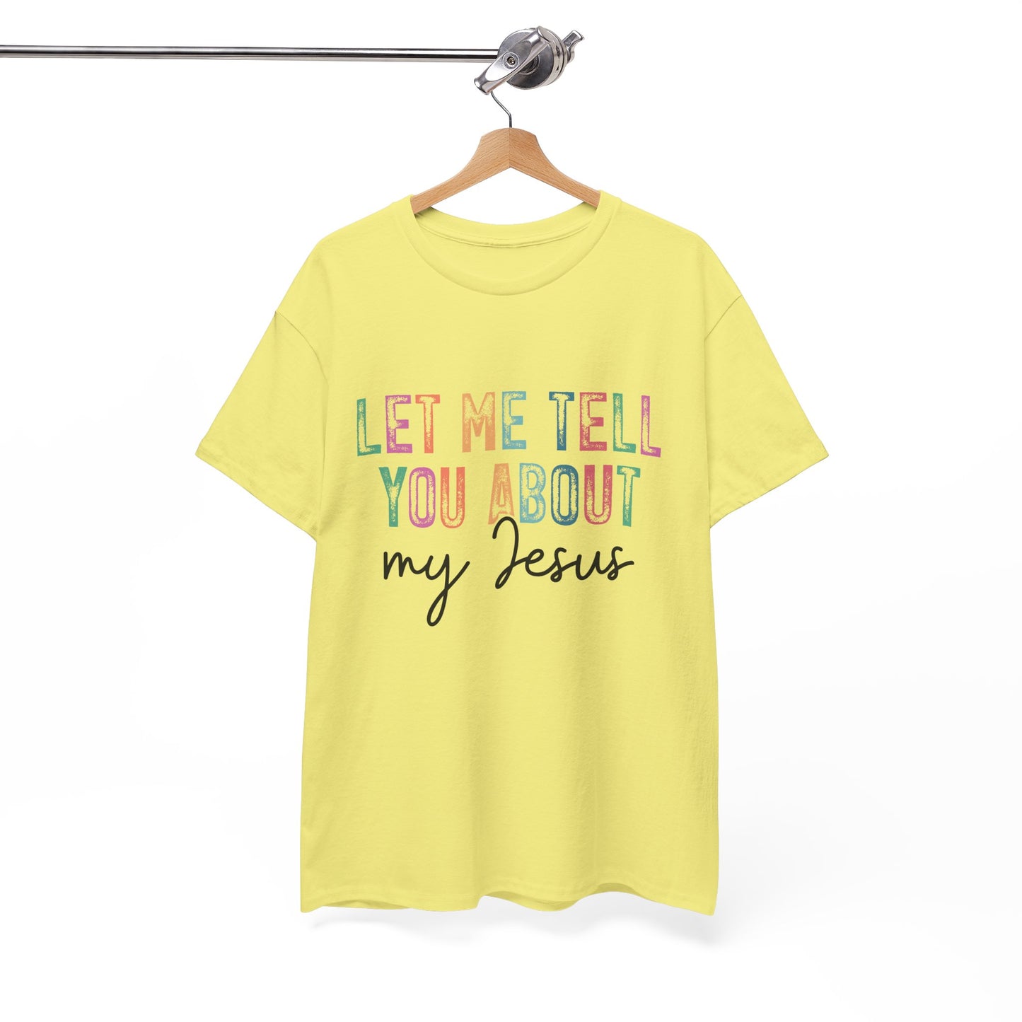 Inspirational Faith Tee, Unisex Heavy Cotton T-Shirt for Christians, Let Me Tell You About My Jesus Shirt, Gospel Apparel,