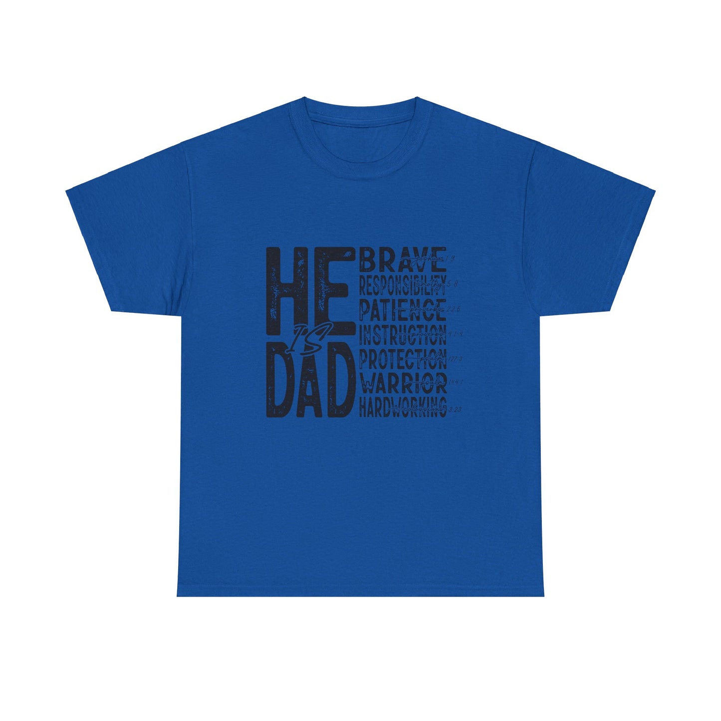 He Is Dad T-Shirt