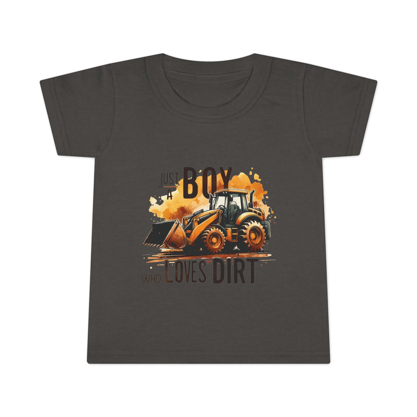 Just a boy who loves dirt *Toddler Size T-shirt