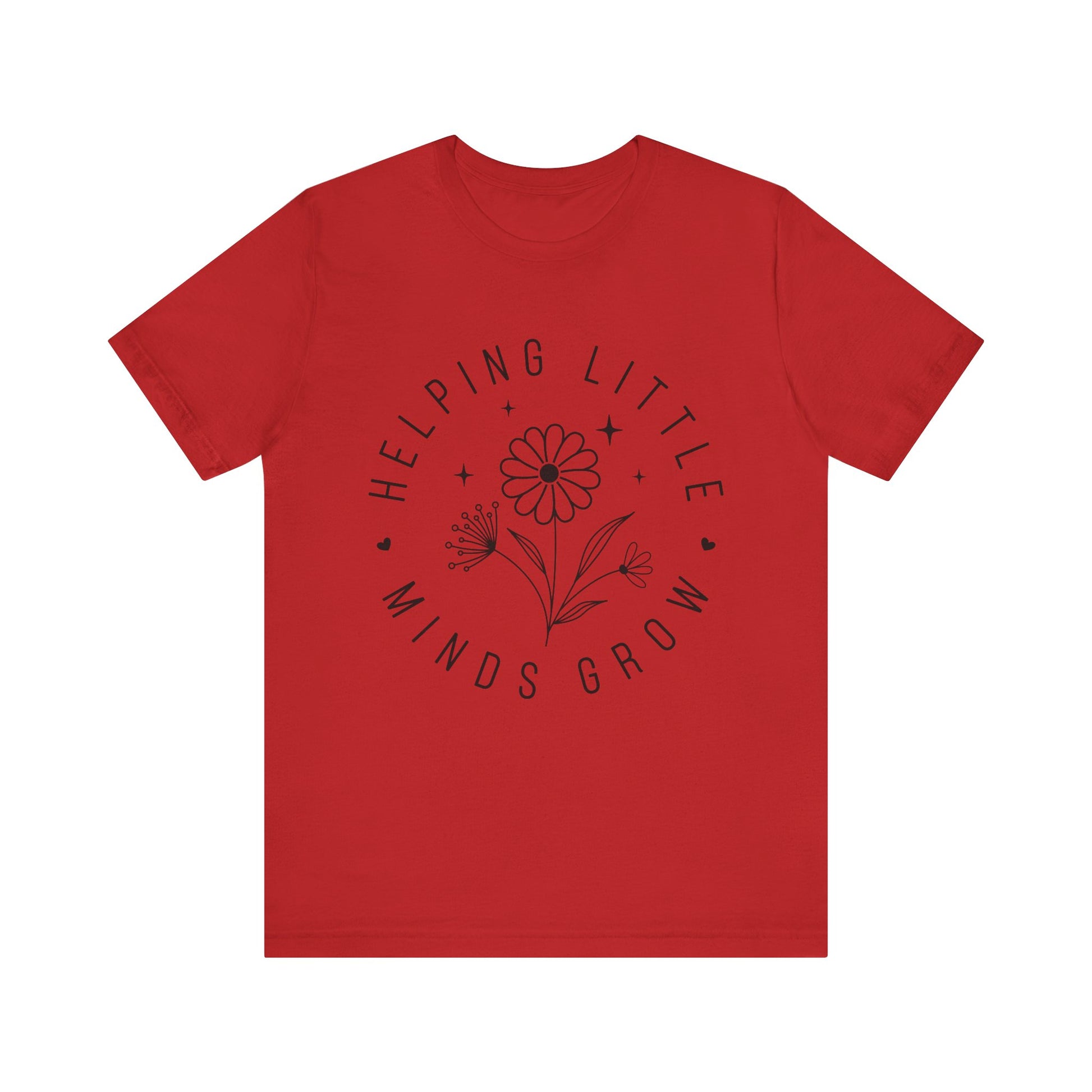 Helping Little Minds Grow Teacher T-Shirt