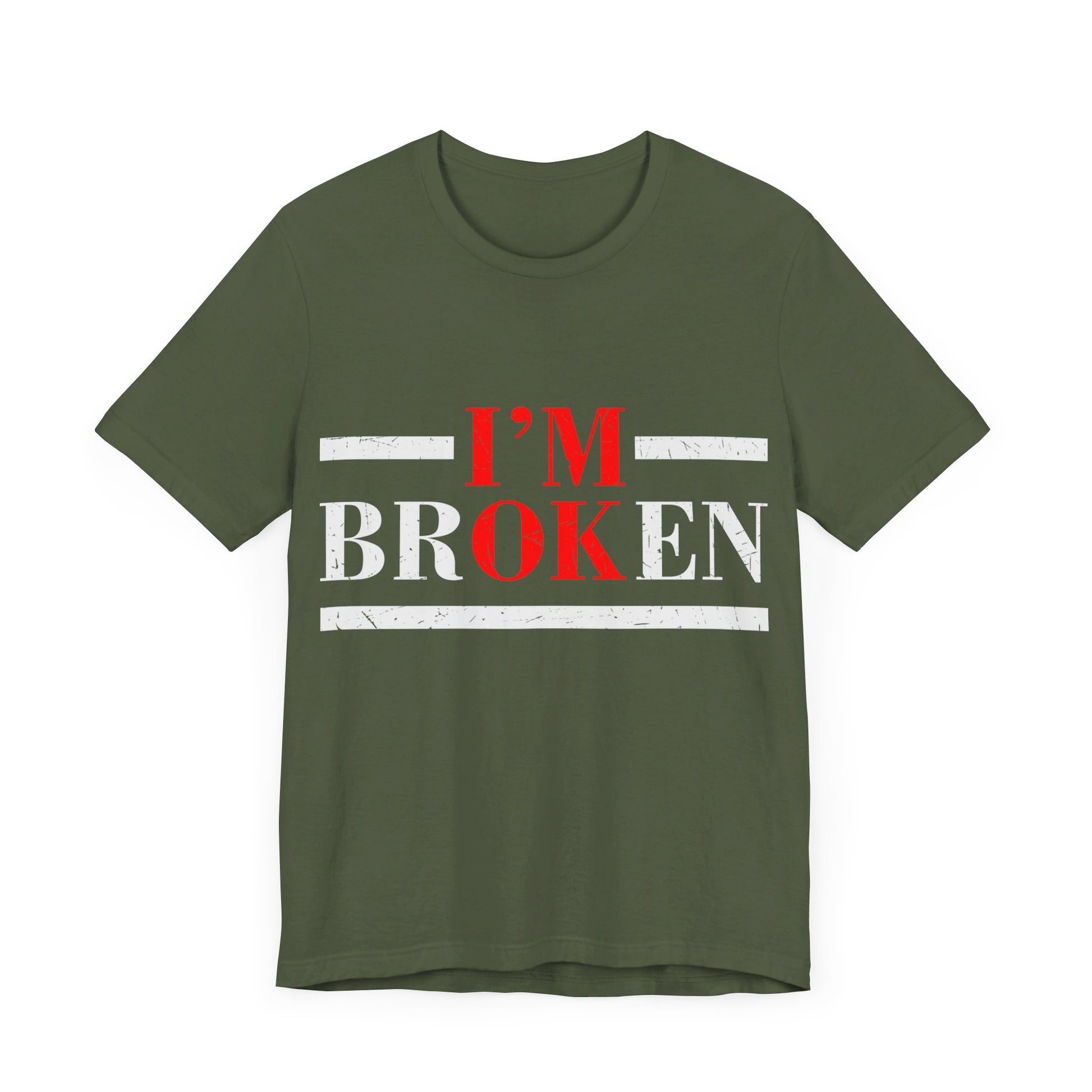 I'm Broken/ I'm OK Short Sleeve Tee