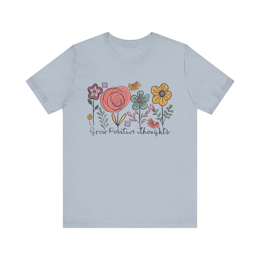 Grow Positive Thoughts Floral T-Shirt