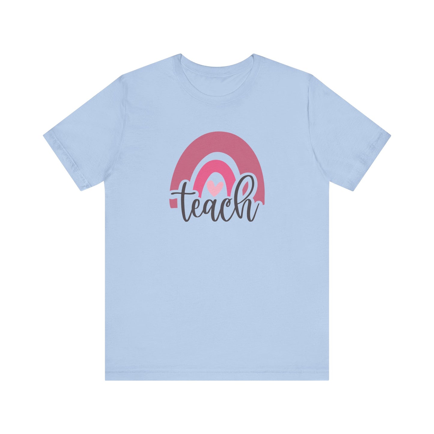Teach Bella Canvas Short Sleeve Tee/Teach shirt/Teach teacher tee/Teach teacher shirt/Teacher tee/back to school/teacher gift/teacher