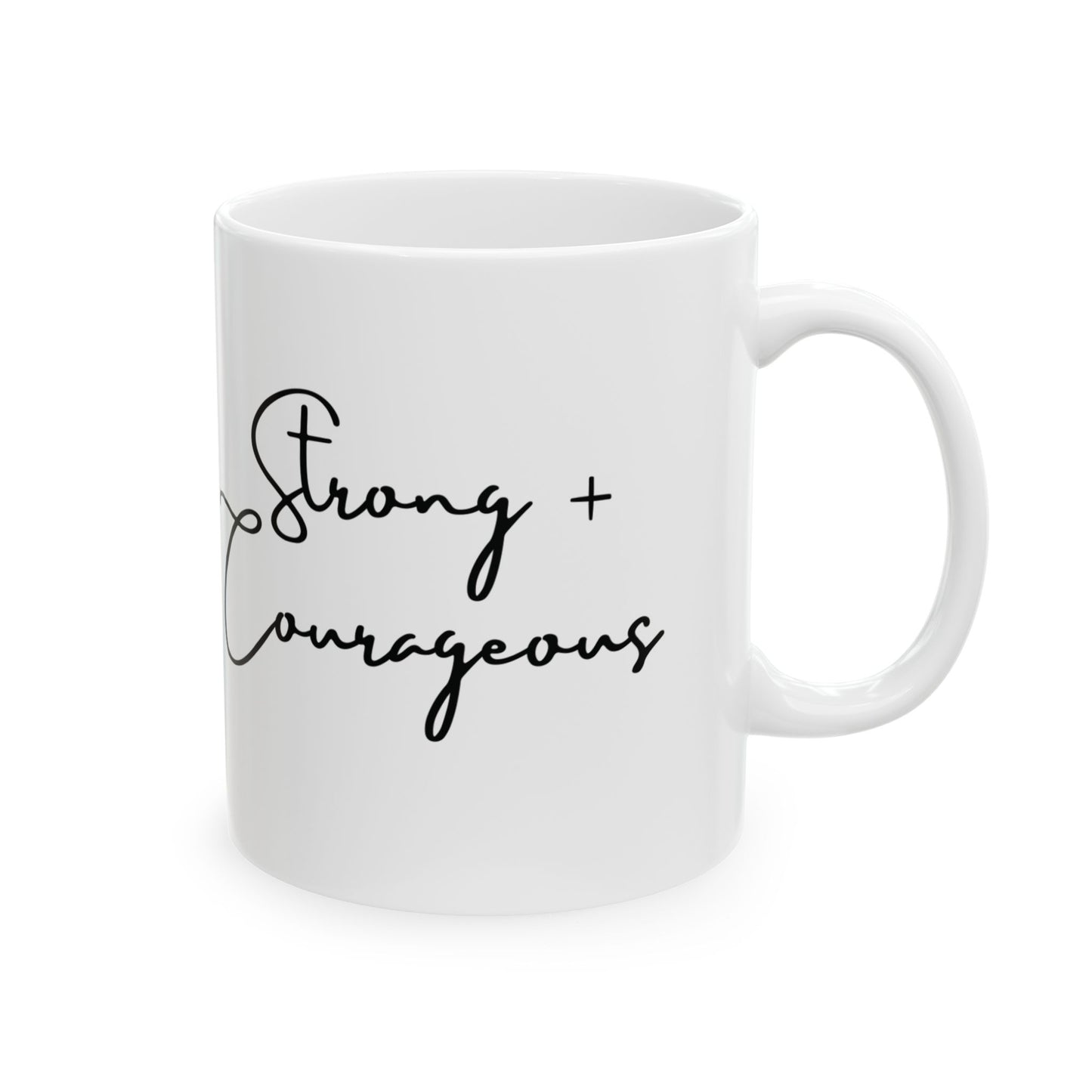 Strong + Courageous Coffee Mug