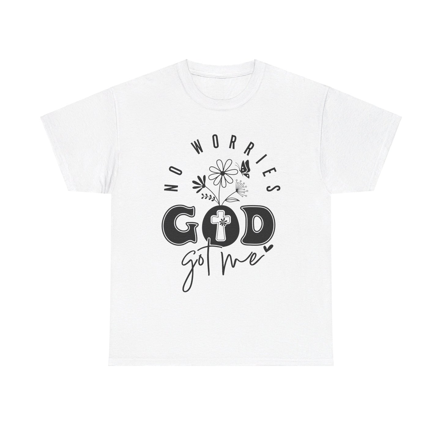 No Worries God Got Me Cotton Tee