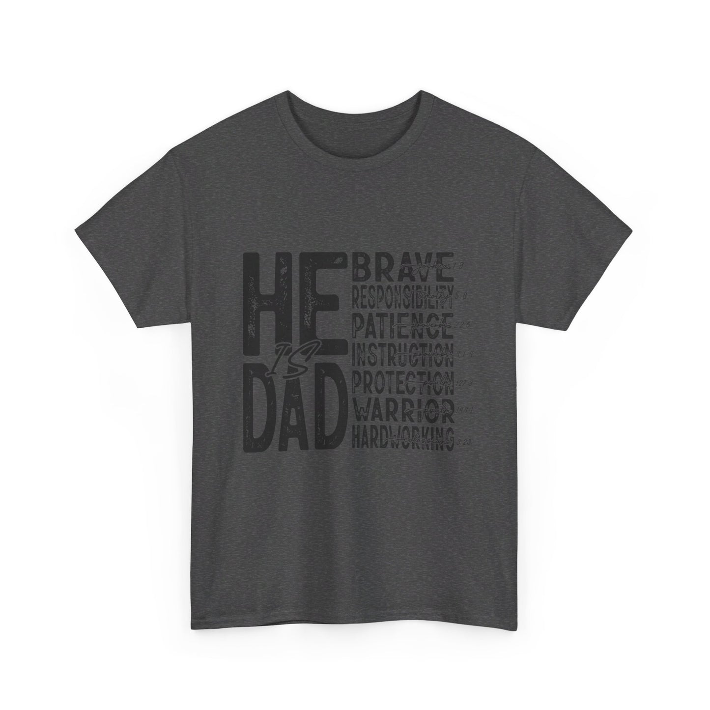 He Is Dad T-Shirt