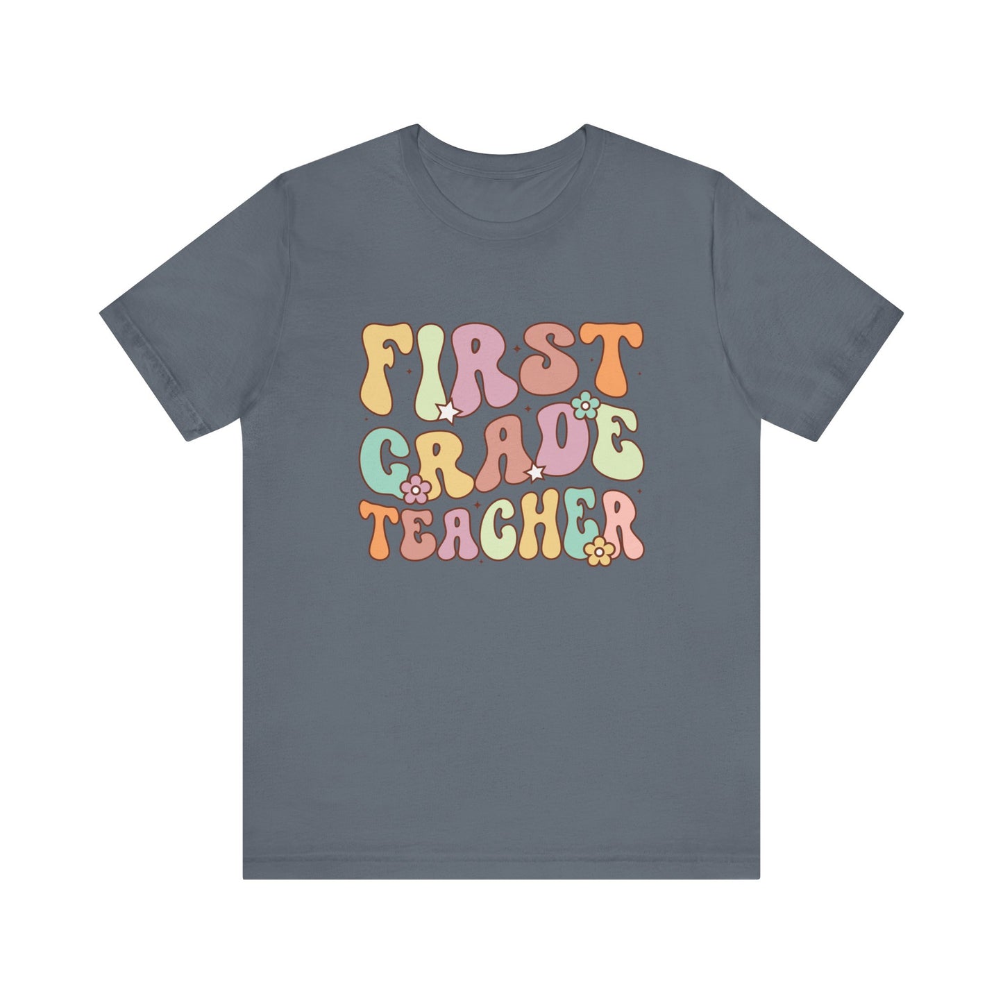 First Grade Teacher Bella Canvas Tee/First Grade shirt/First Grade Team shirt/First Grade/Back to school/New teacher shirt/Team shirt