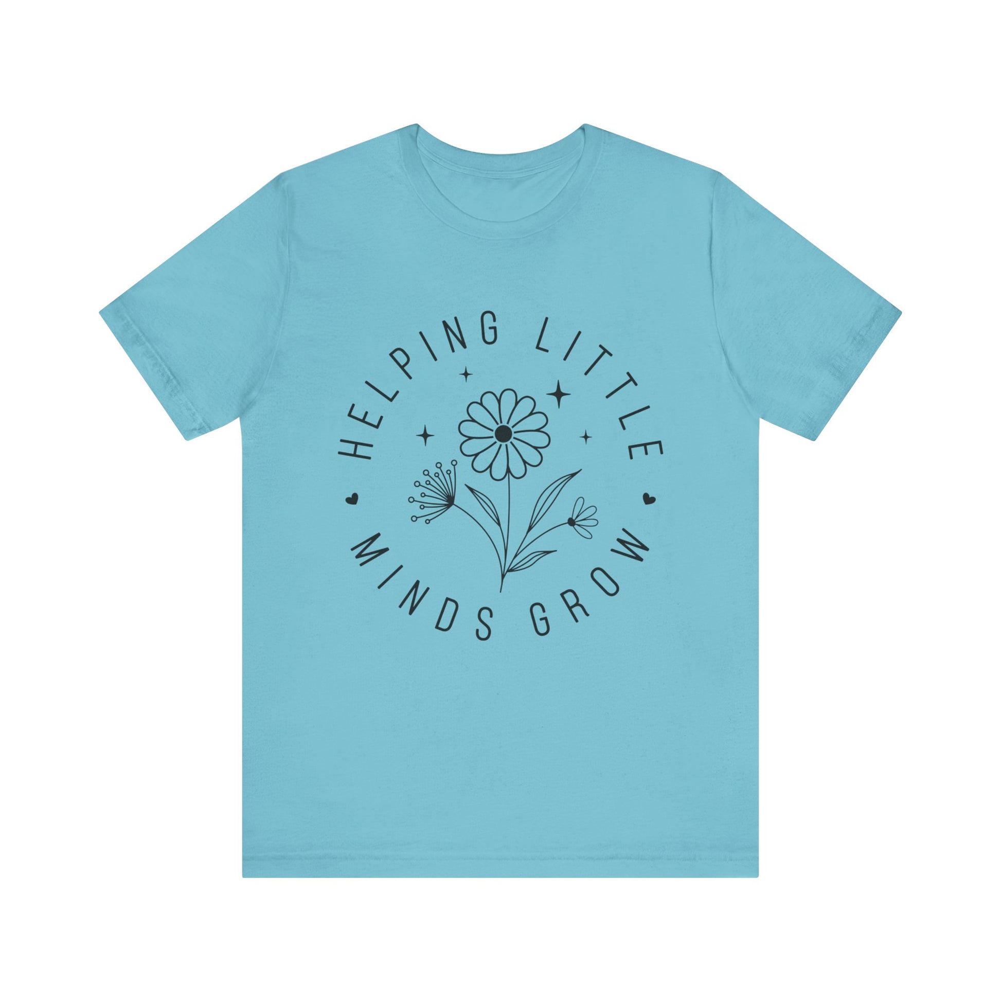 Helping Little Minds Grow Teacher T-Shirt