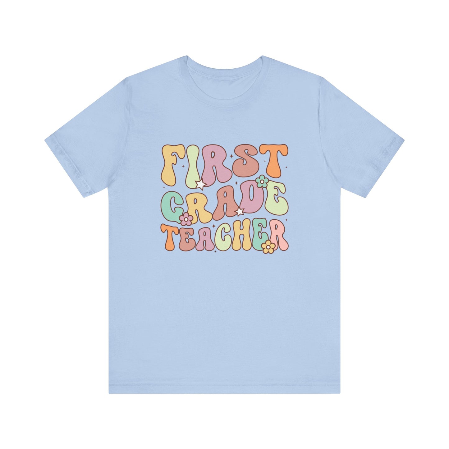 First Grade Teacher Bella Canvas Tee/First Grade shirt/First Grade Team shirt/First Grade/Back to school/New teacher shirt/Team shirt
