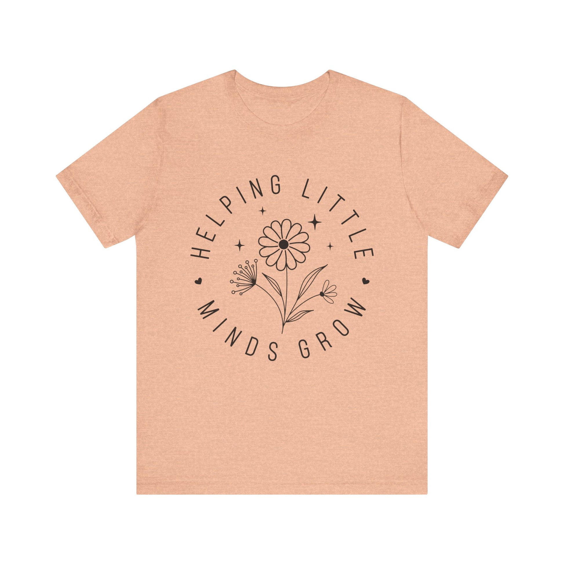 Helping Little Minds Grow Teacher T-Shirt