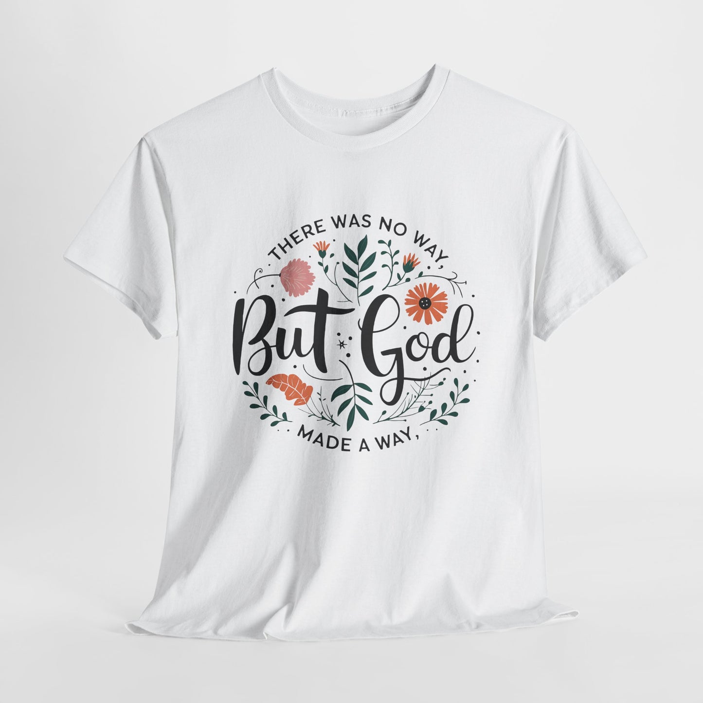 Inspirational Unisex Heavy Cotton Tee - "But God" Floral Design, Christian Gift, Faith Tee, Motivational Shirt, Casual Wear