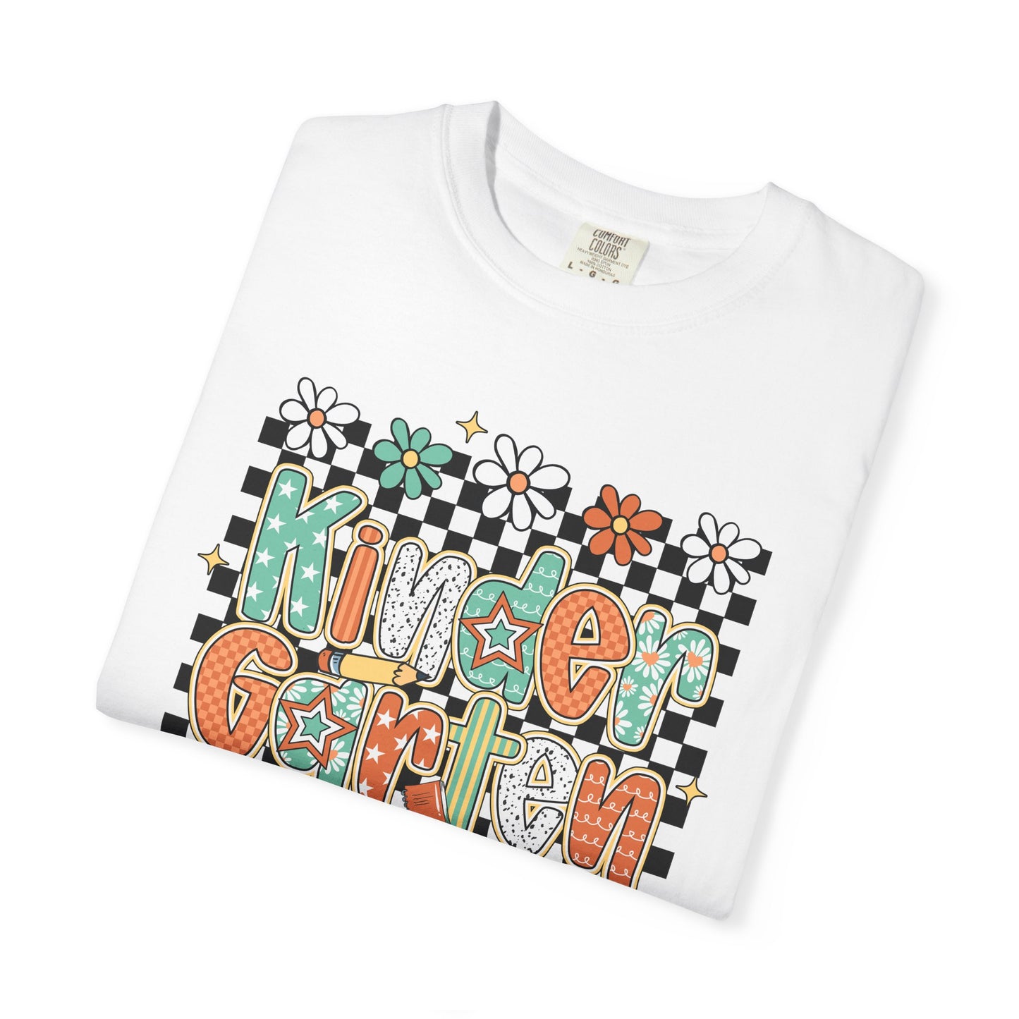 Kindergarter Teacher Garment-Dyed T-shirt, Educator Gift Tee, School Teacher Shirt, Classroom Apparel, Teacher Appreciation