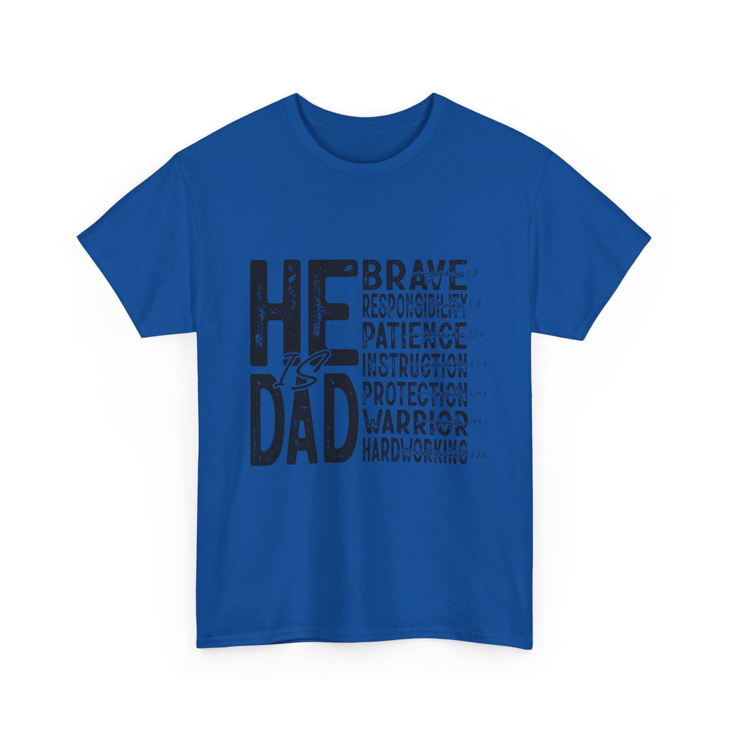 He Is Dad T-Shirt