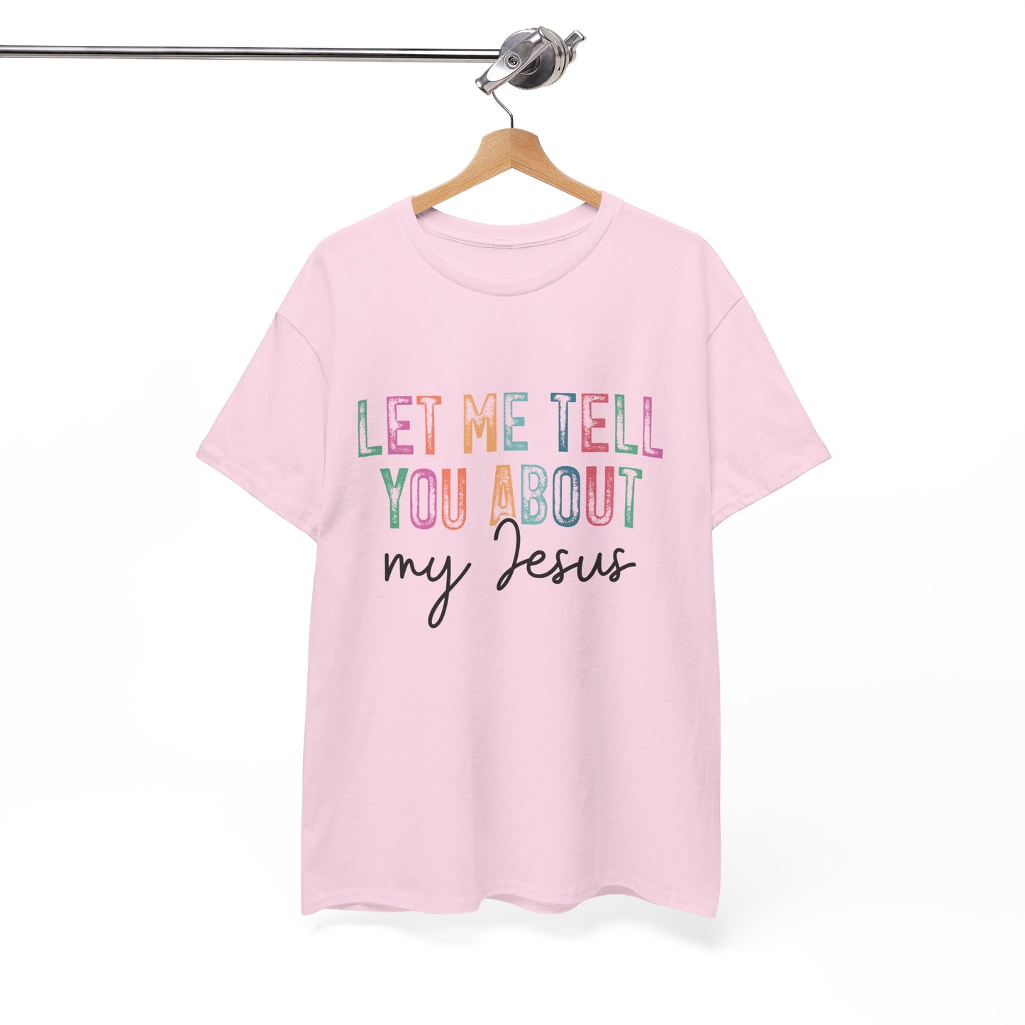 Inspirational Faith Tee, Unisex Heavy Cotton T-Shirt for Christians, Let Me Tell You About My Jesus Shirt, Gospel Apparel,