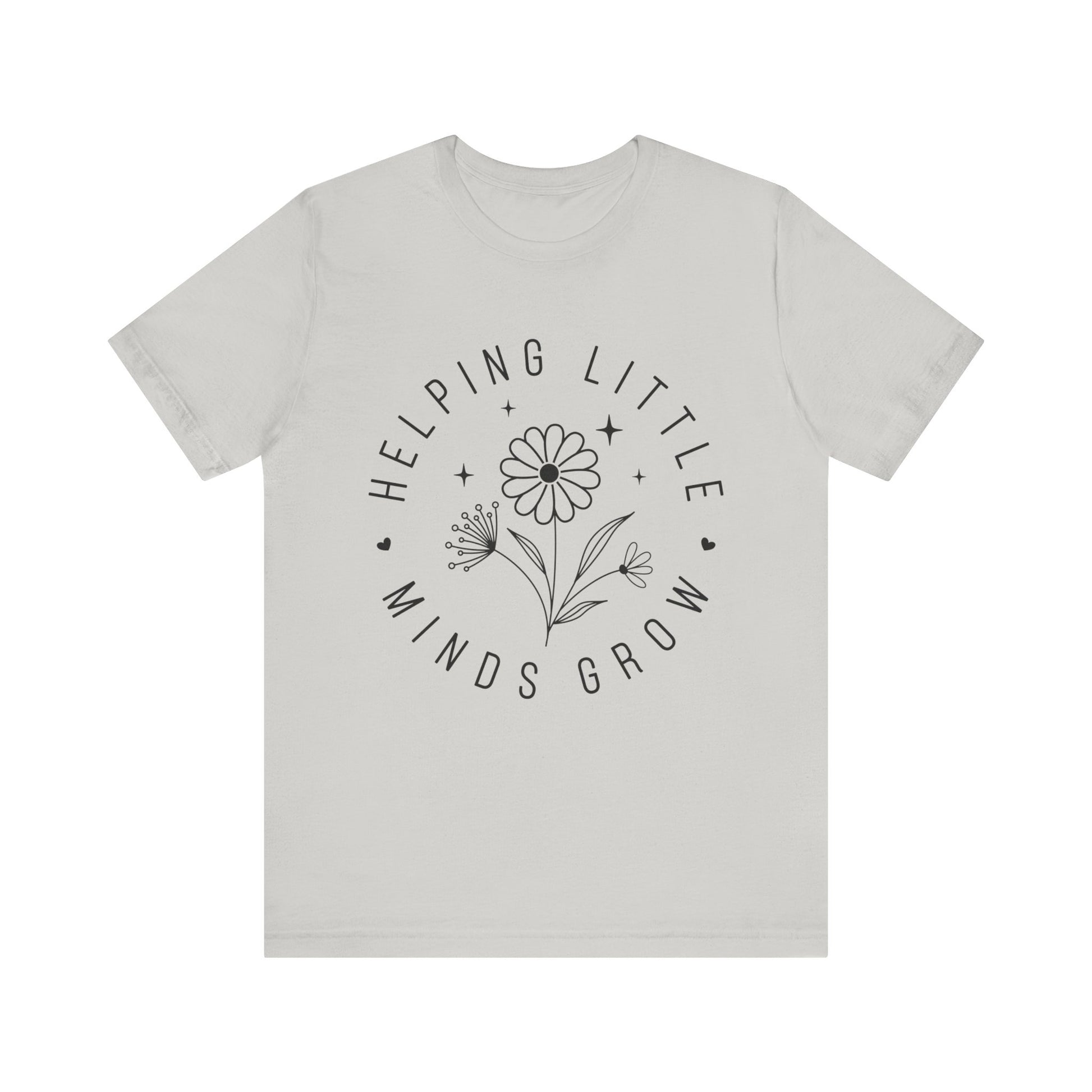 Helping Little Minds Grow Teacher T-Shirt