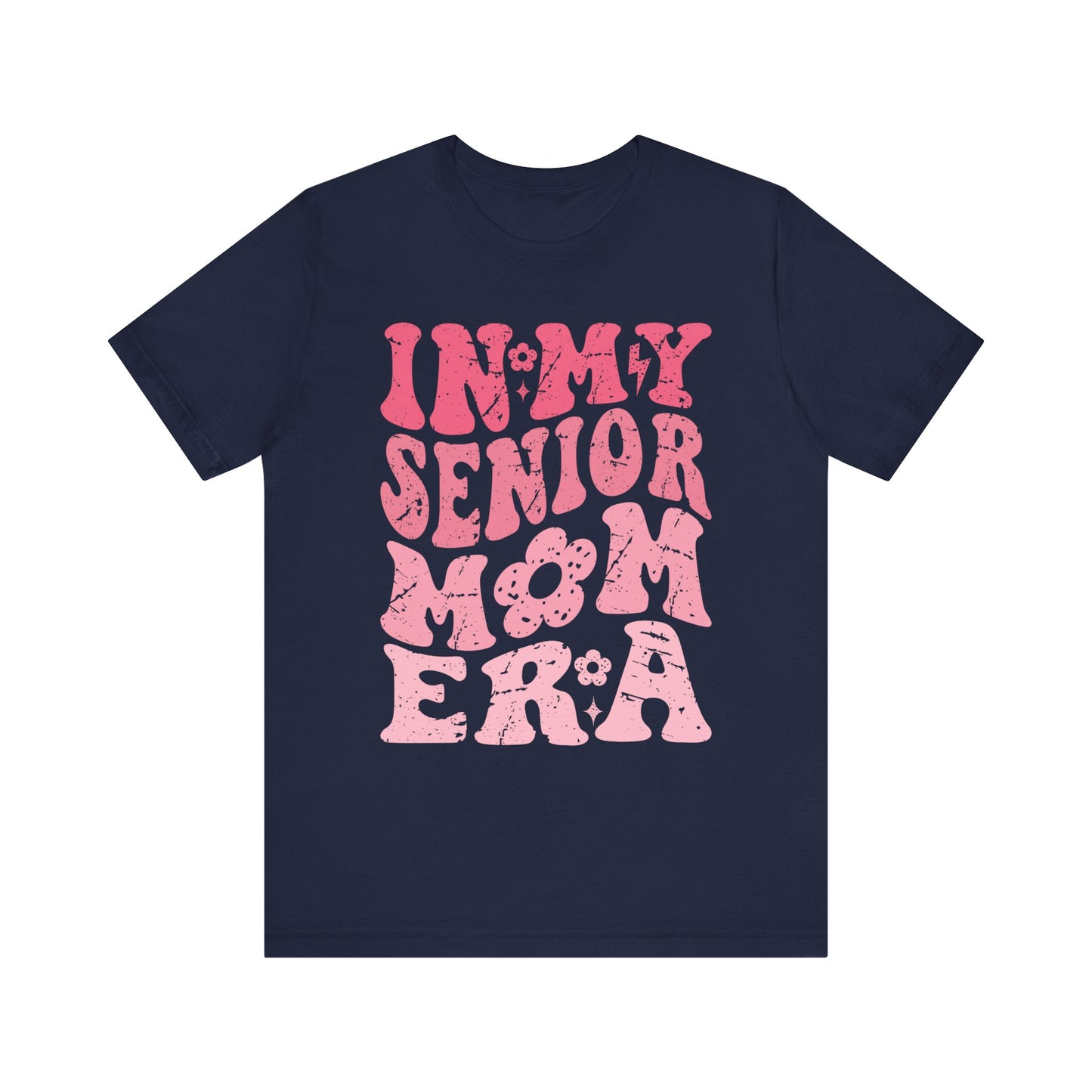 In My Senior Mom Era Short Sleeve Tee