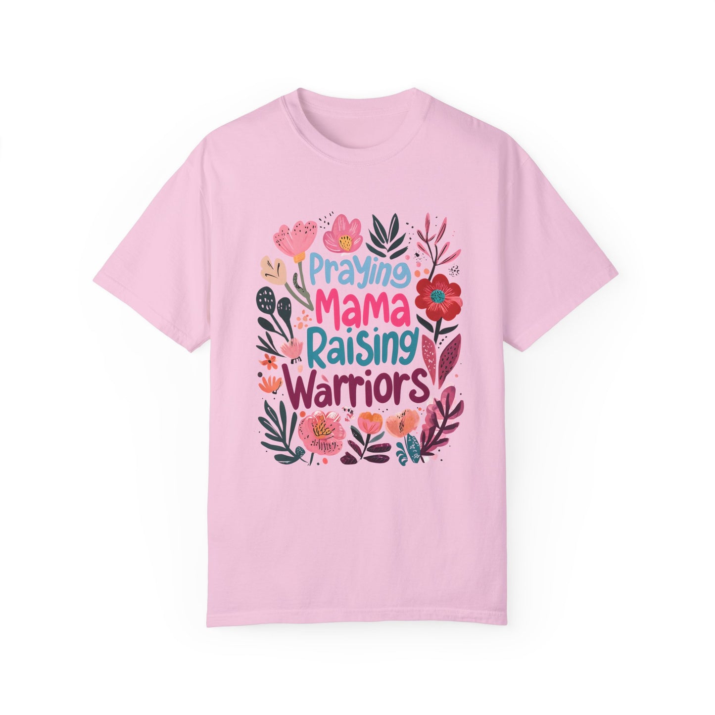 Praying Mama Raising Warriors T-Shirt, Gift for Moms, Mother's Day Tee, Women’s Empowerment Shirt, Floral Graphic Top,