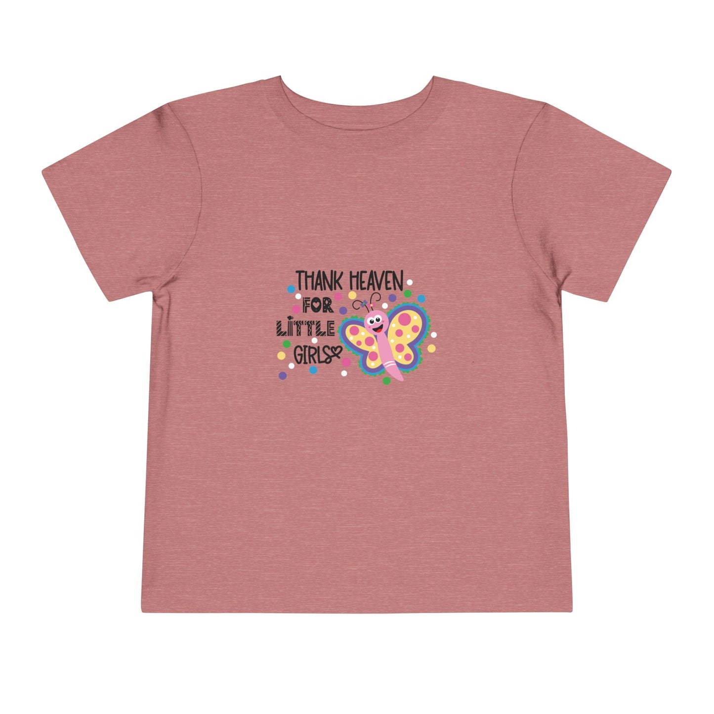 Thank heaven for little girls Toddler Short Sleeve Tee