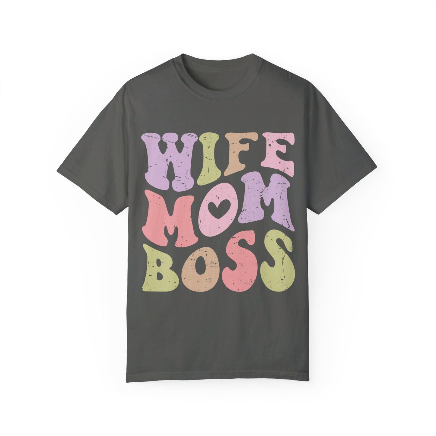 Wife Mom Boss Comfort Color T-shirt