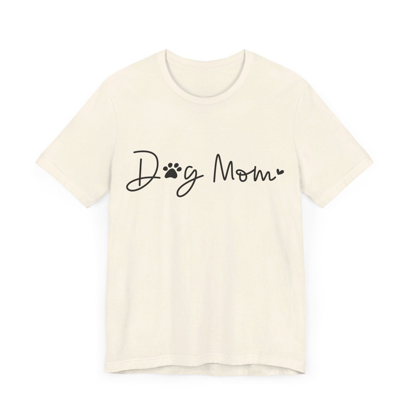 Dog Mom Short Sleeve T-Shirt