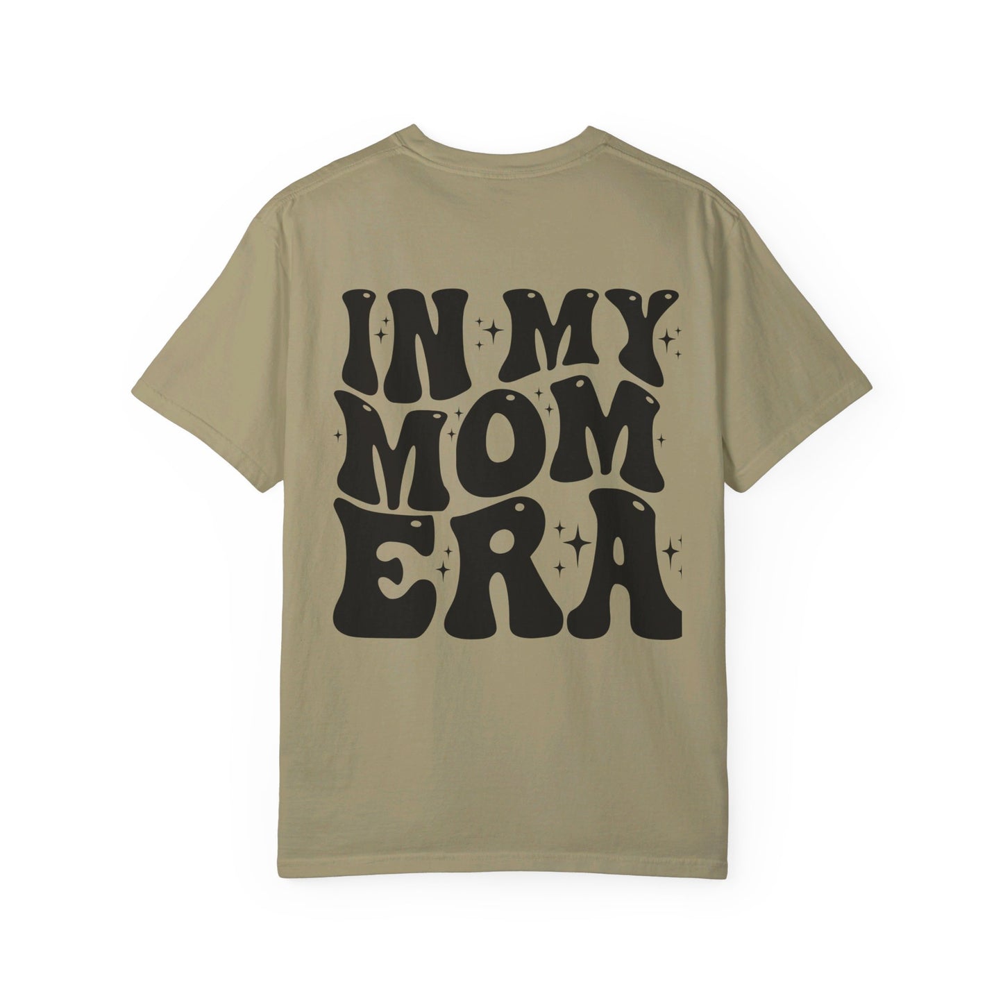 In my Mom Era T-Shirt /Front and Back Design