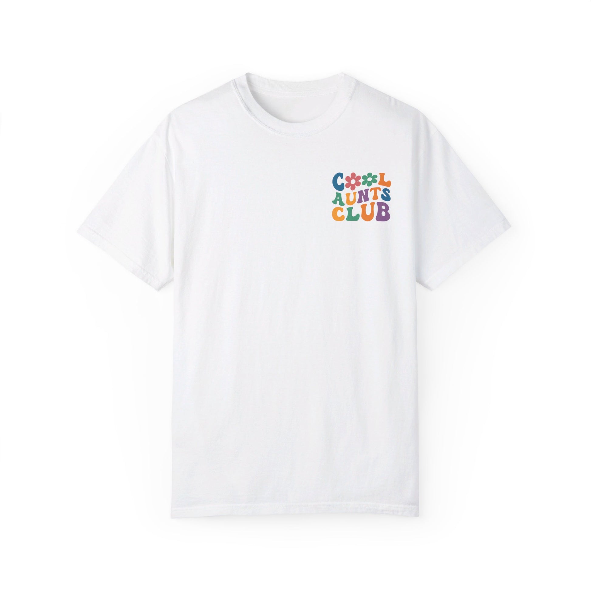 Cool Aunts Club Comfort Color T-Shirt