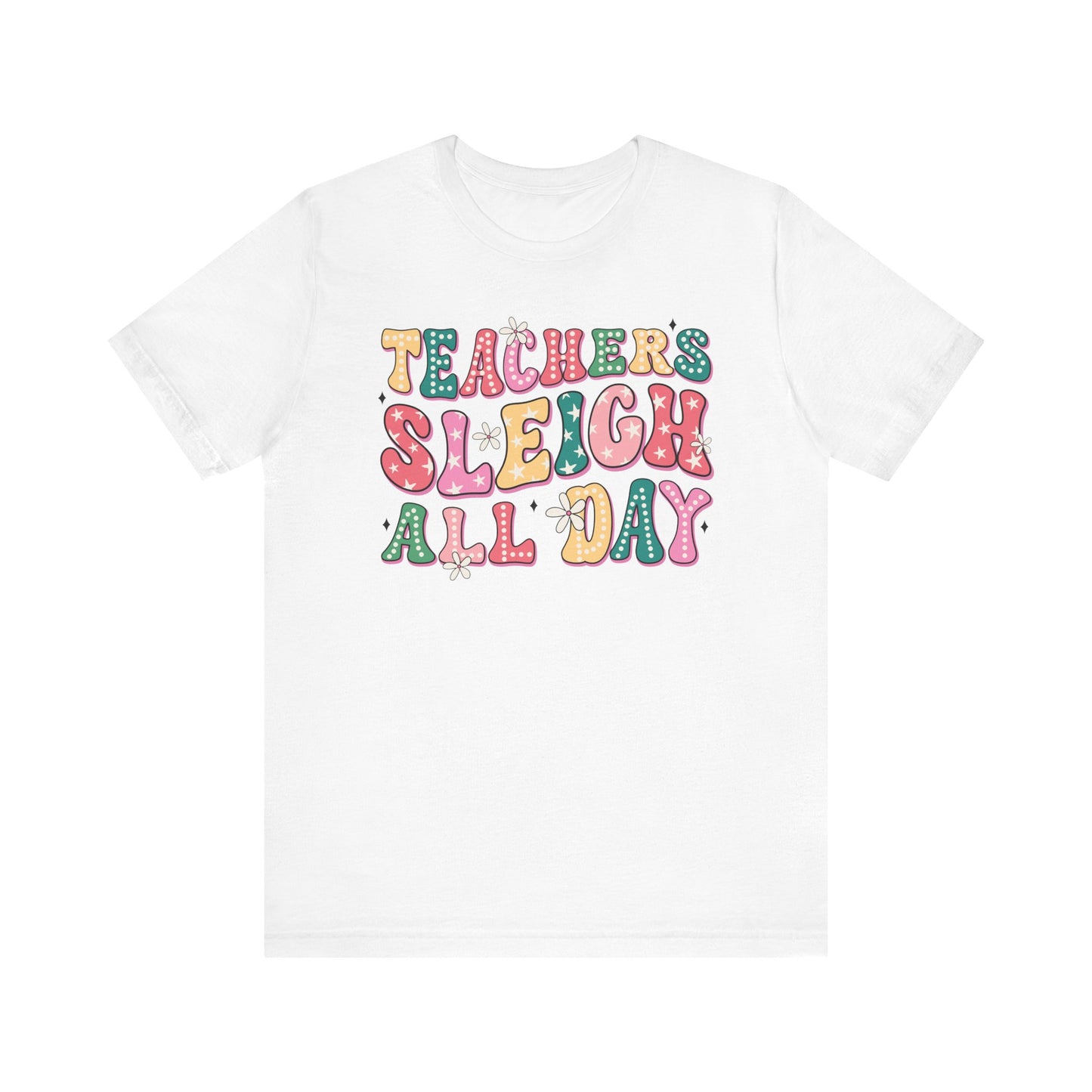 Teachers Sleigh All Day Jersey Short Sleeve Tee