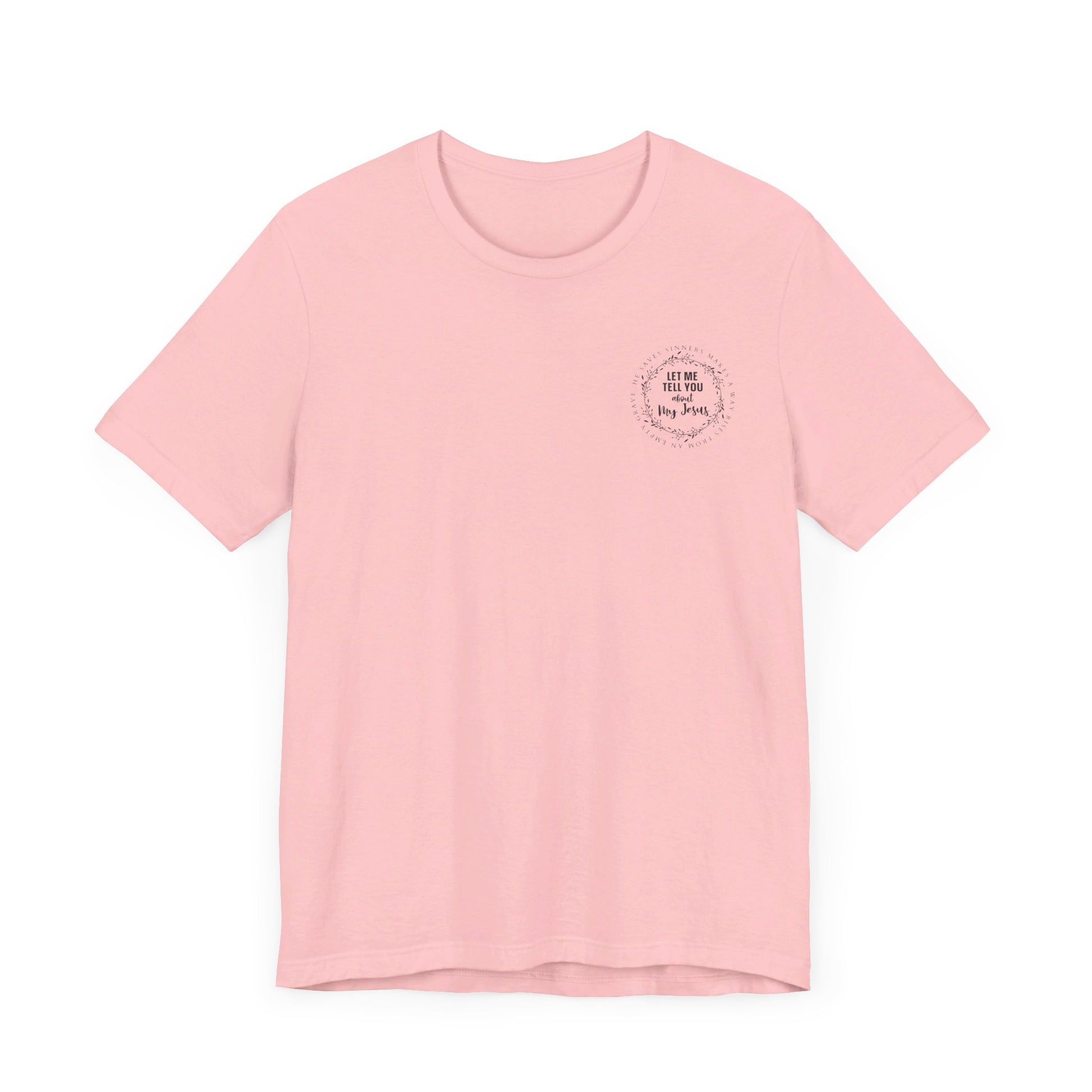 Let me tell you about my Jesus T-Shirt/ Front and back design